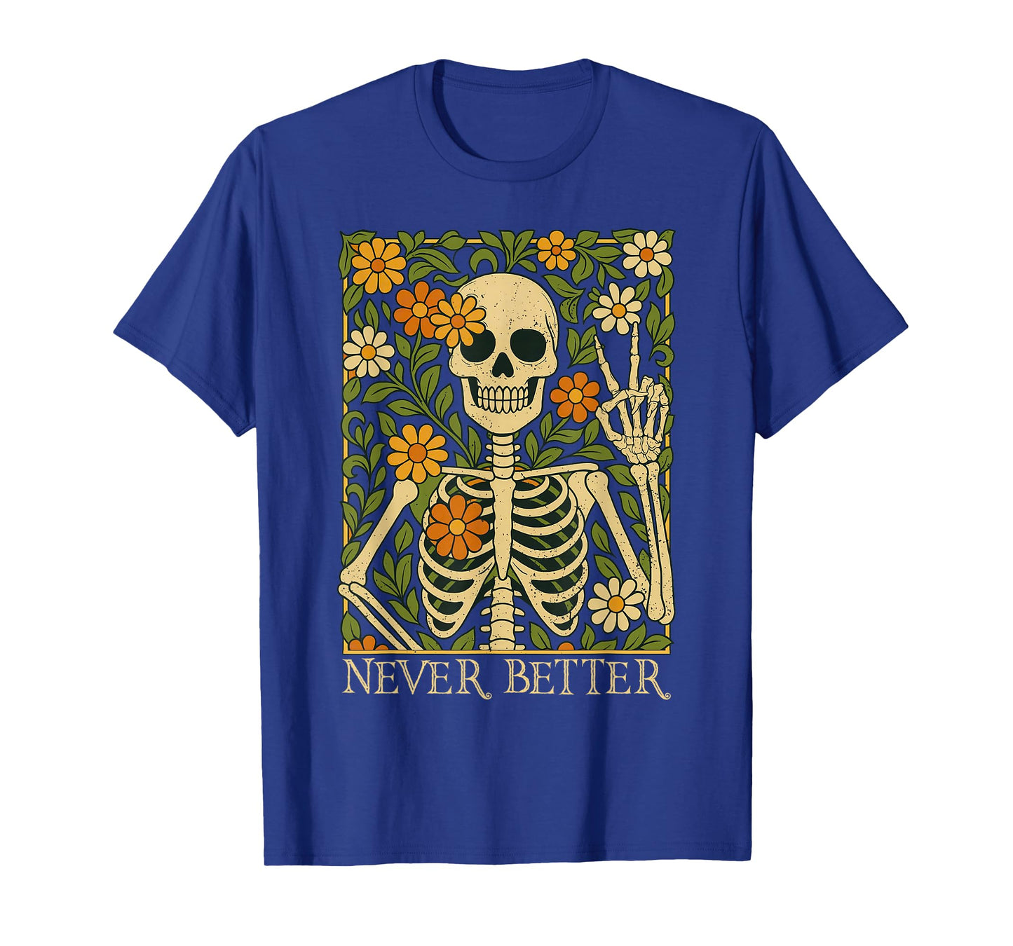 Never Better Spooky Floral Skeleton Halloween Costumes Women T-Shirt