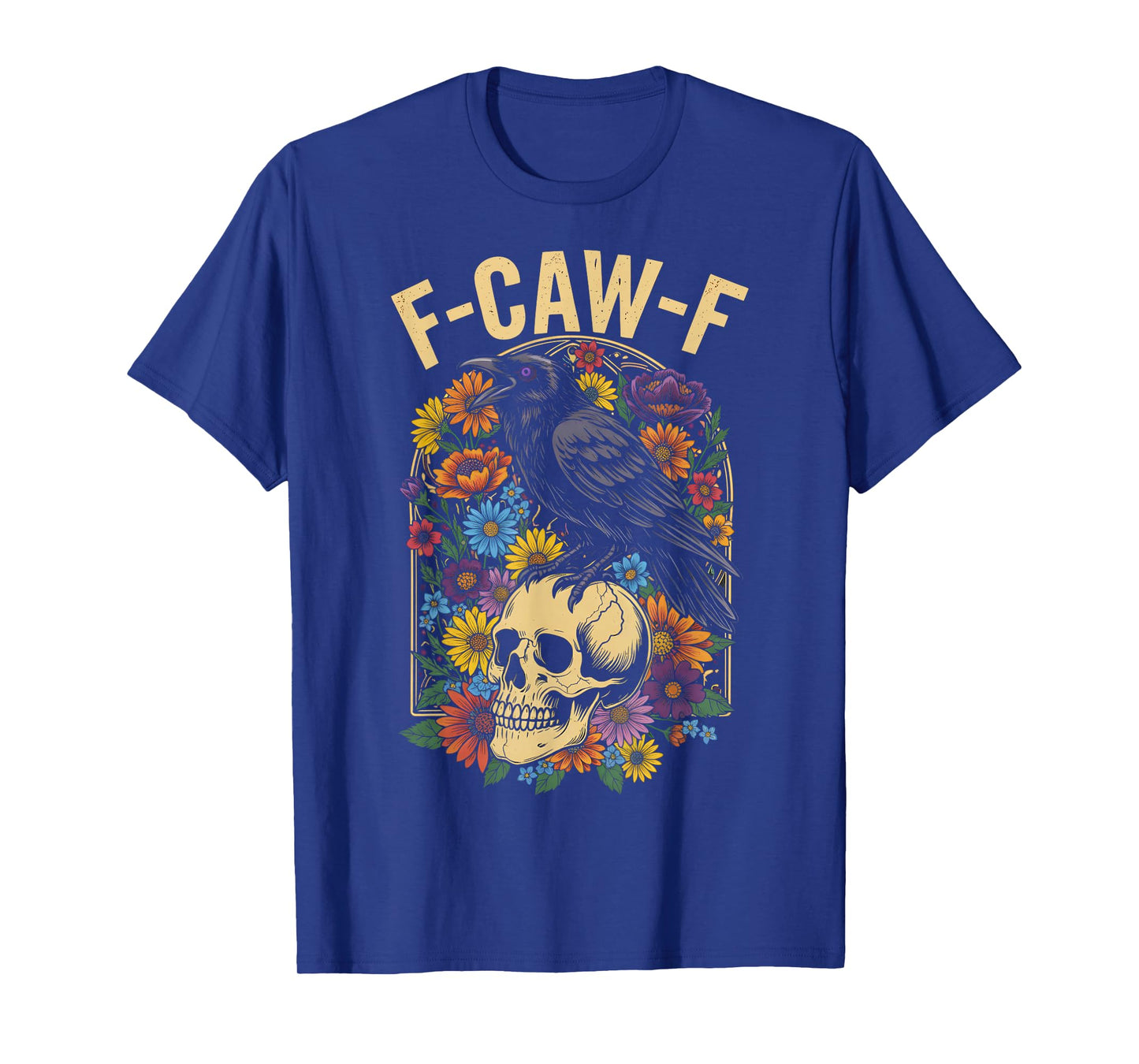 F-Caw-F Black Crow Black Bird Funny Crow F-Caw-F T-Shirt