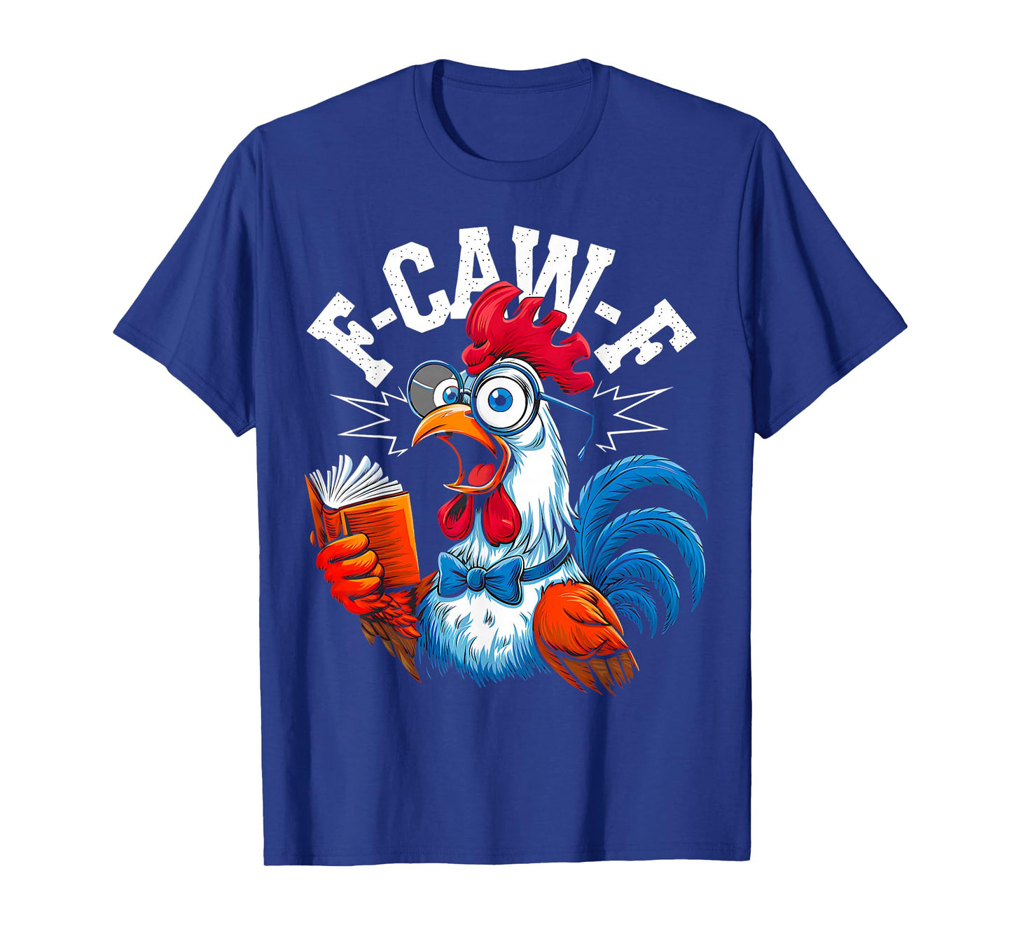Chicken Reading Books Nerdy Rooster F-CAW-F Funny Farm Joke T-Shirt