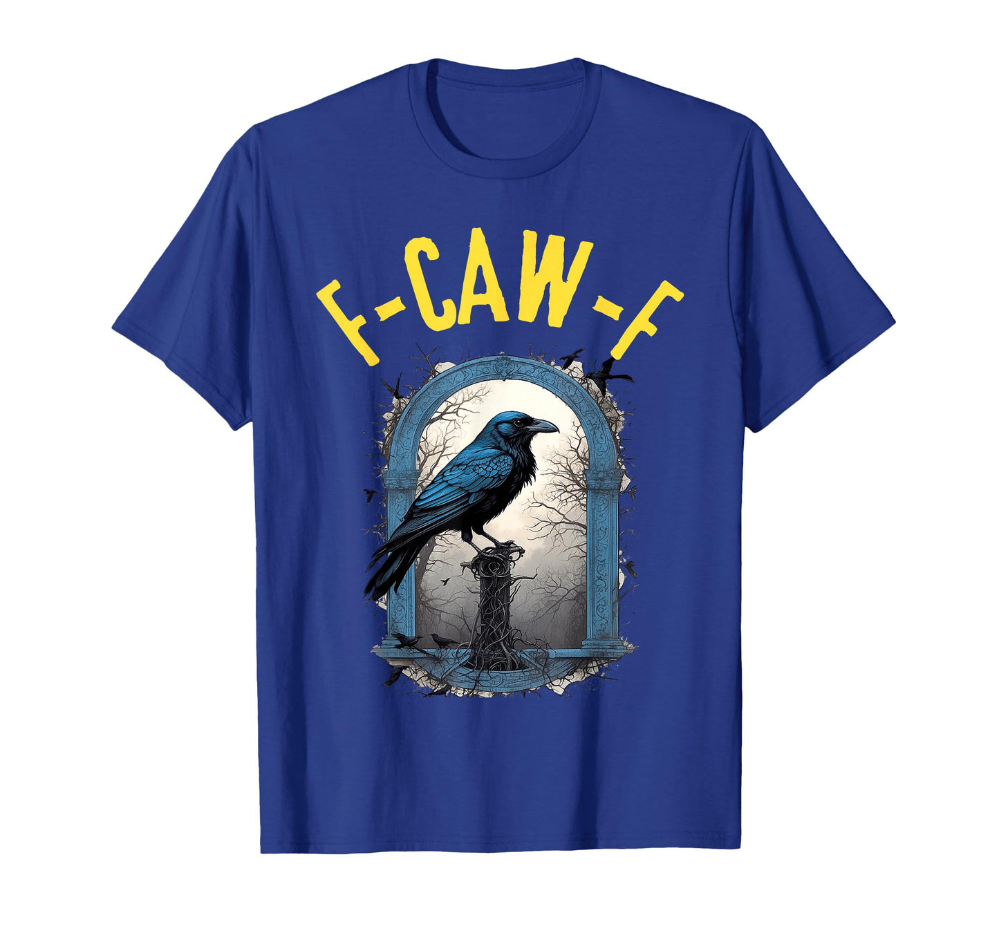 Black Crow F Caw F Funny Dark Bird Adult Humor Gothic T-Shirt
