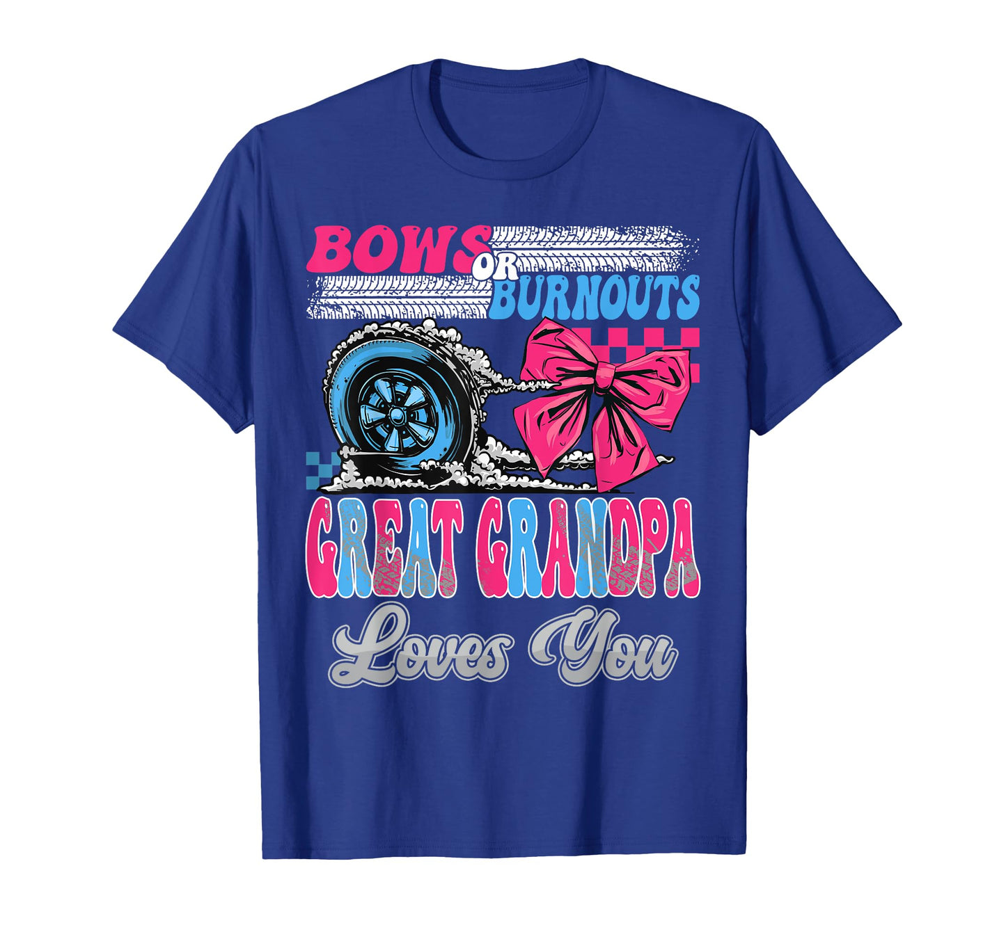 Burnouts or Bows Great Grandpa Loves You Gender Reveal Party T-Shirt