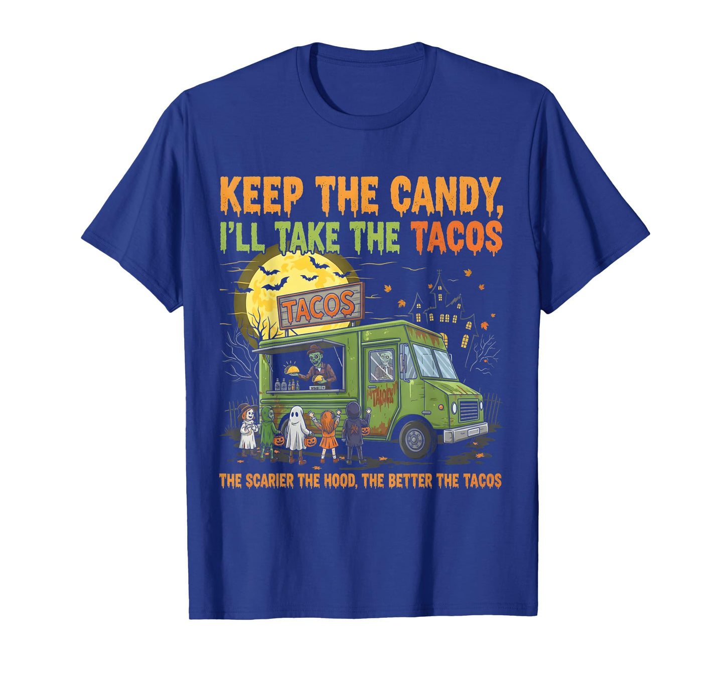 Funny Keep The Candy Iβll Take The Tacos Spooky Halloween T-Shirt