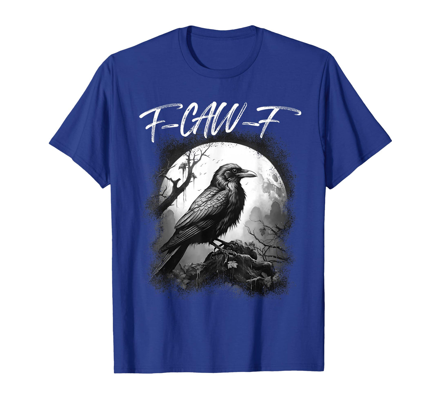 Funny Black Crow F-Caw-F Black Bird Raven Moon Men Women T-Shirt