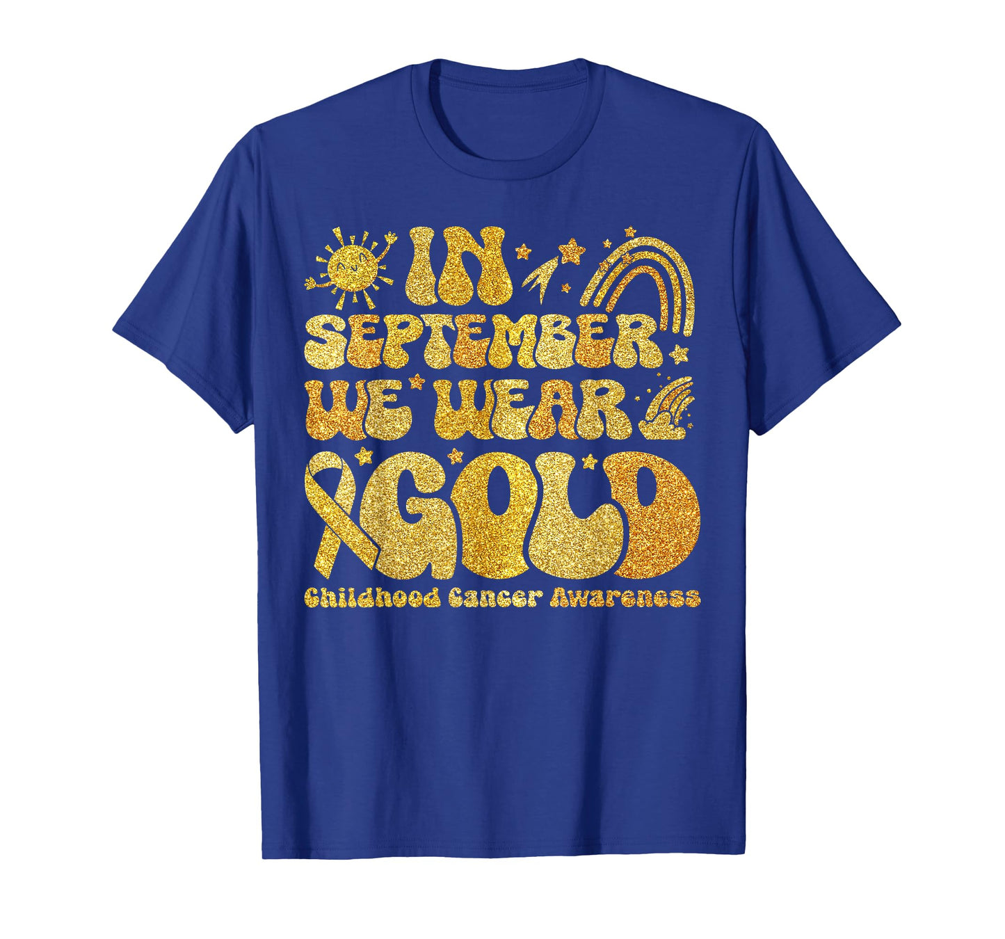 in September We Wear Gold Childhood Cancer Awareness Rainbow T-Shirt