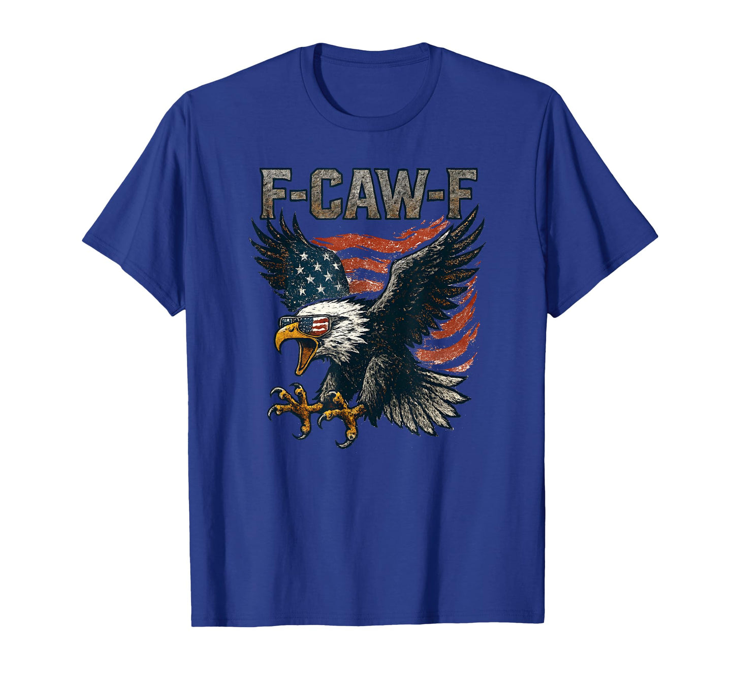 F Caw F Bald Eagle USA Flag Patriotic Freedom Men Women T-Shirt