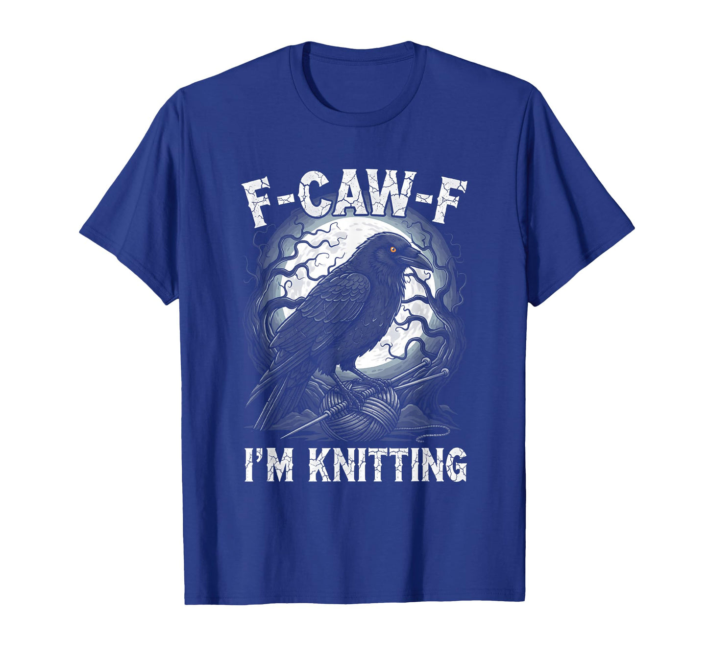 Black Crow F-CAW-F I'm Knitting Funny Knitter Gothic Adult T-Shirt