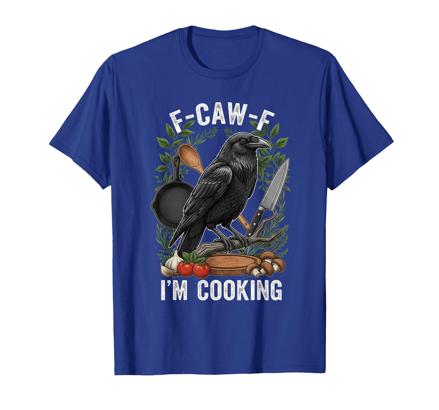 Funny Crow Cooking Pun F-Caw-F Meme FCAWF T-Shirt