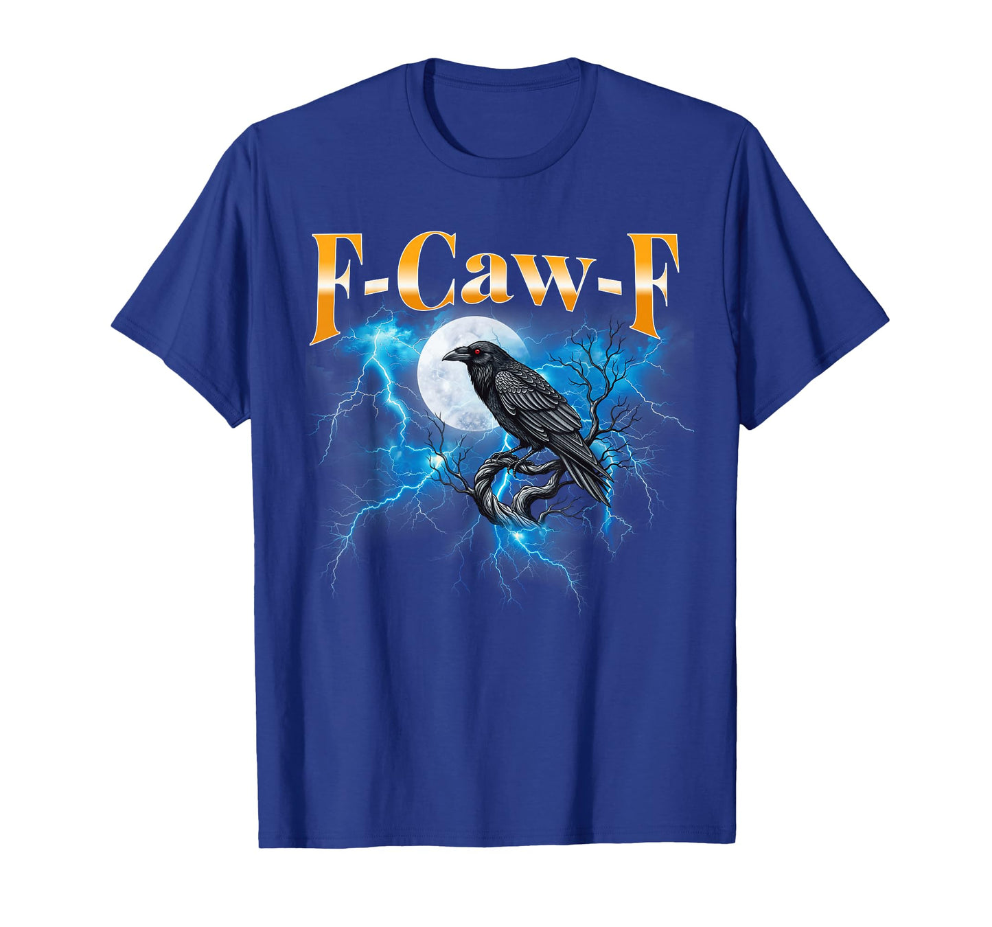 Funny Black Crow F-Caw-F,Black Bird Moon Gothic Adult T-Shirt