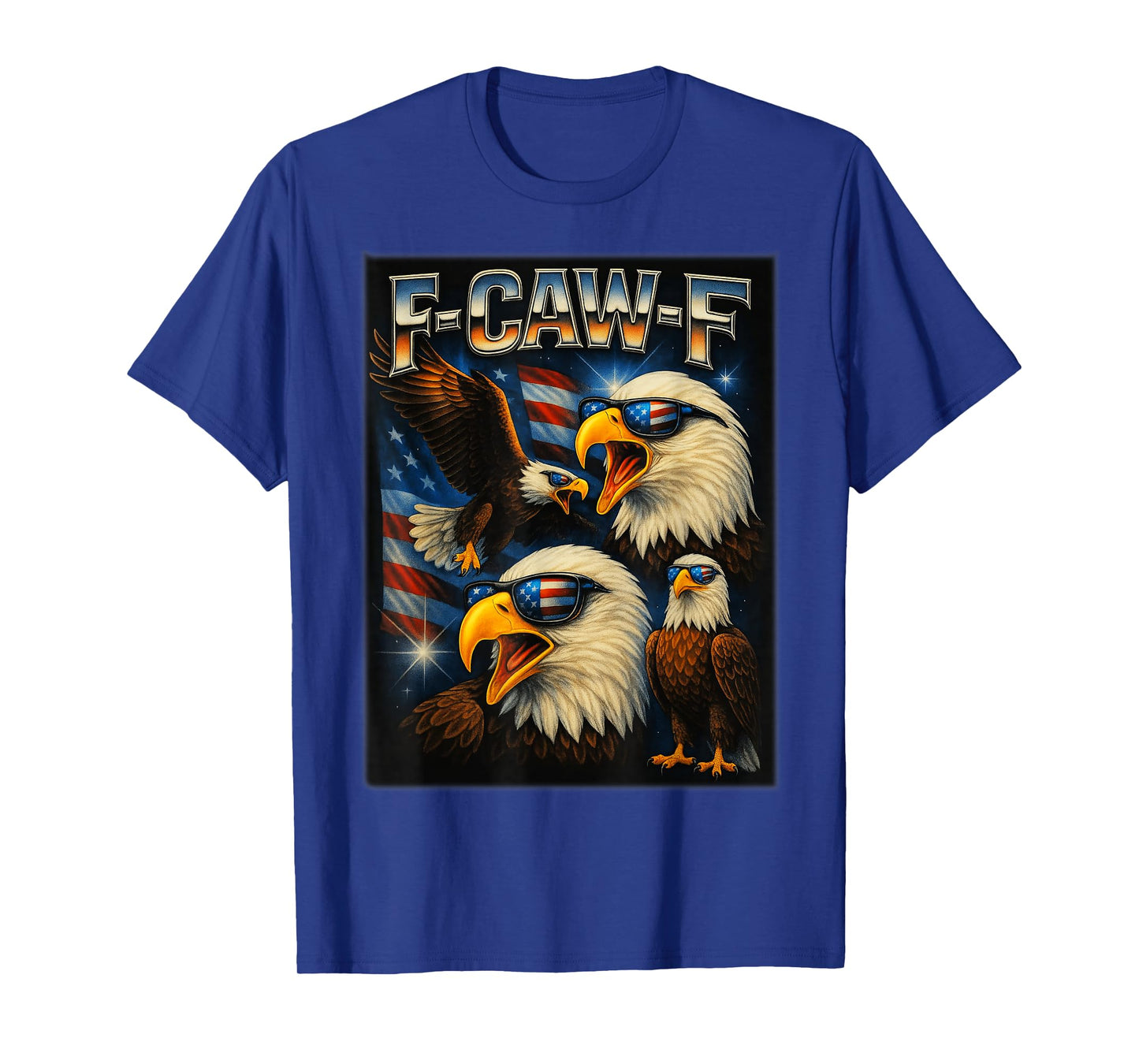 F-Caw-F Men Women Funny Bald Eagle American Flag Adult Humor T-Shirt