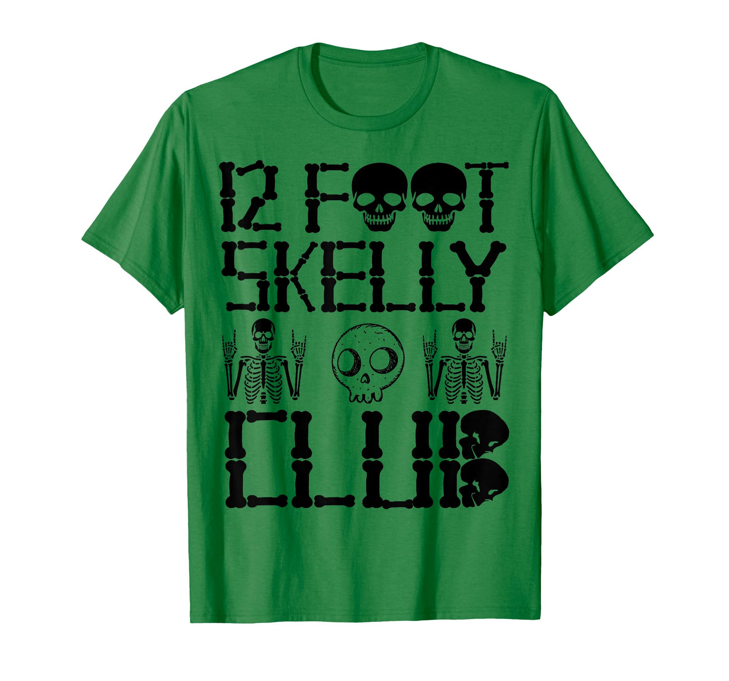 12 Foot Skelly Club - Halloween T-Shirt