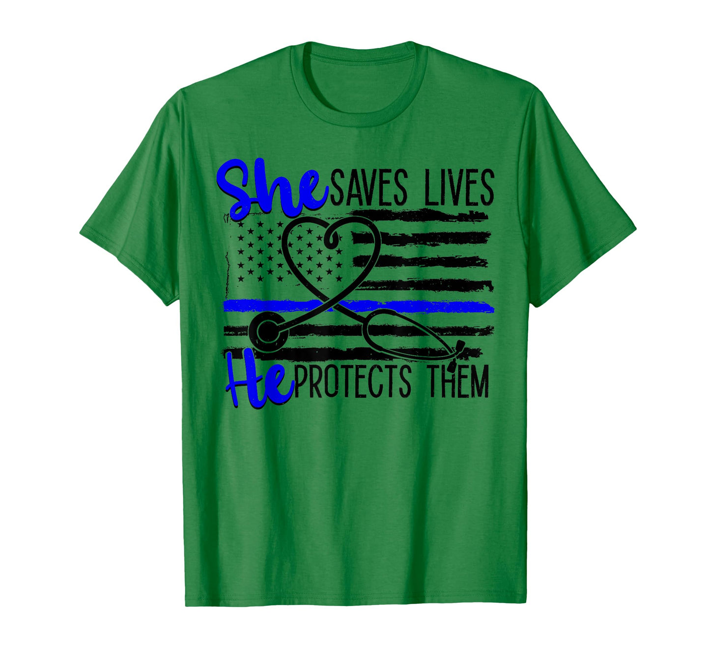 Nurses Blue Line She Saves Lives He Protects Them T-Shirt