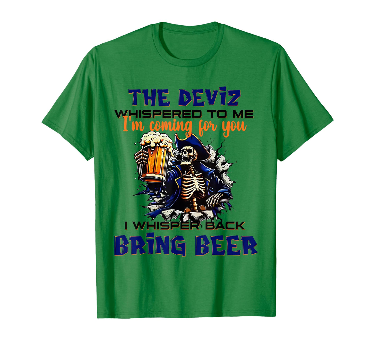 2 Side The Devil Whispered to Me I'm Coming for You Skeleton T-Shirt