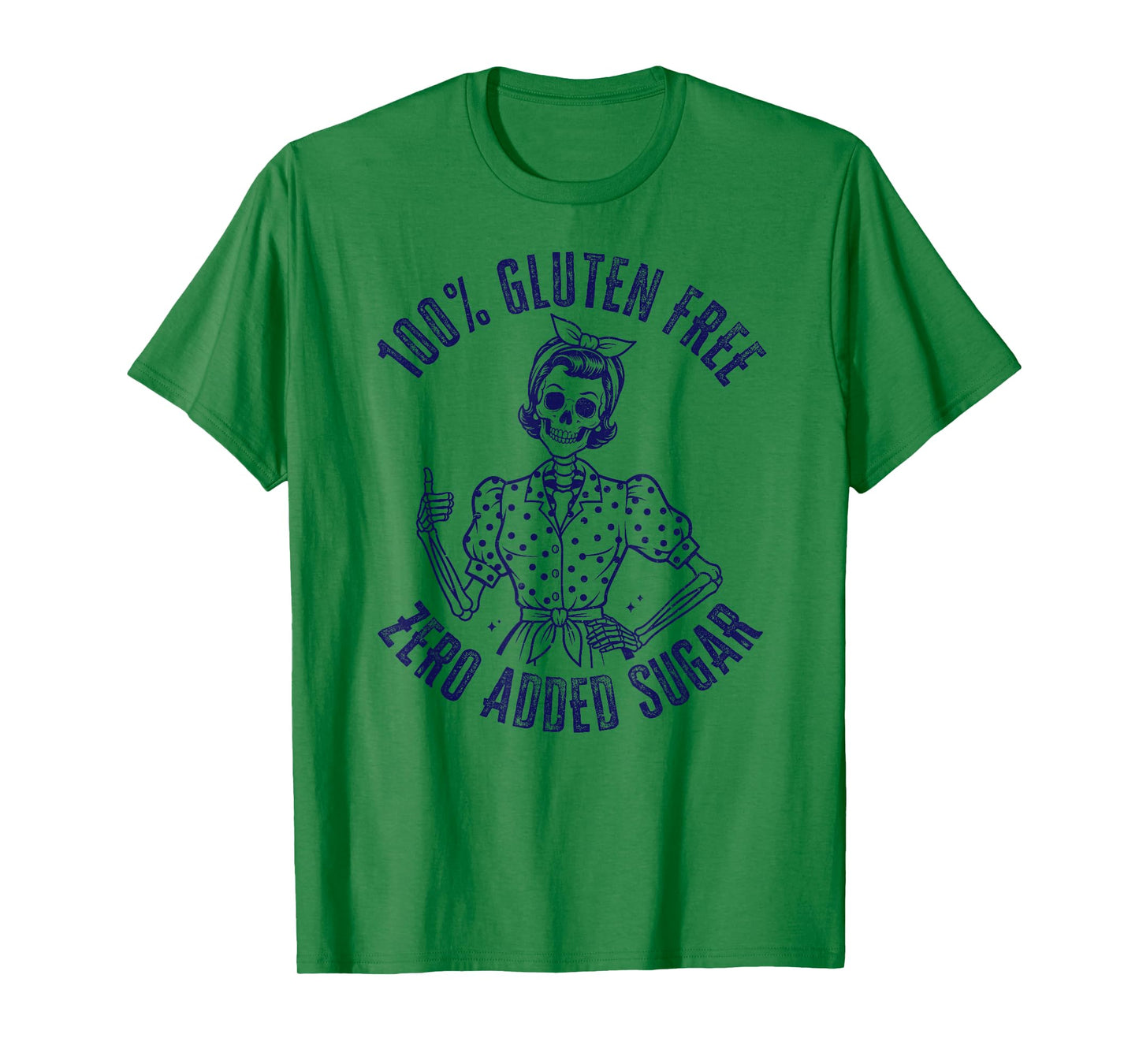 100 Gluten Free Zero Added Sugar Celiac Awareness Skeleton T-Shirt