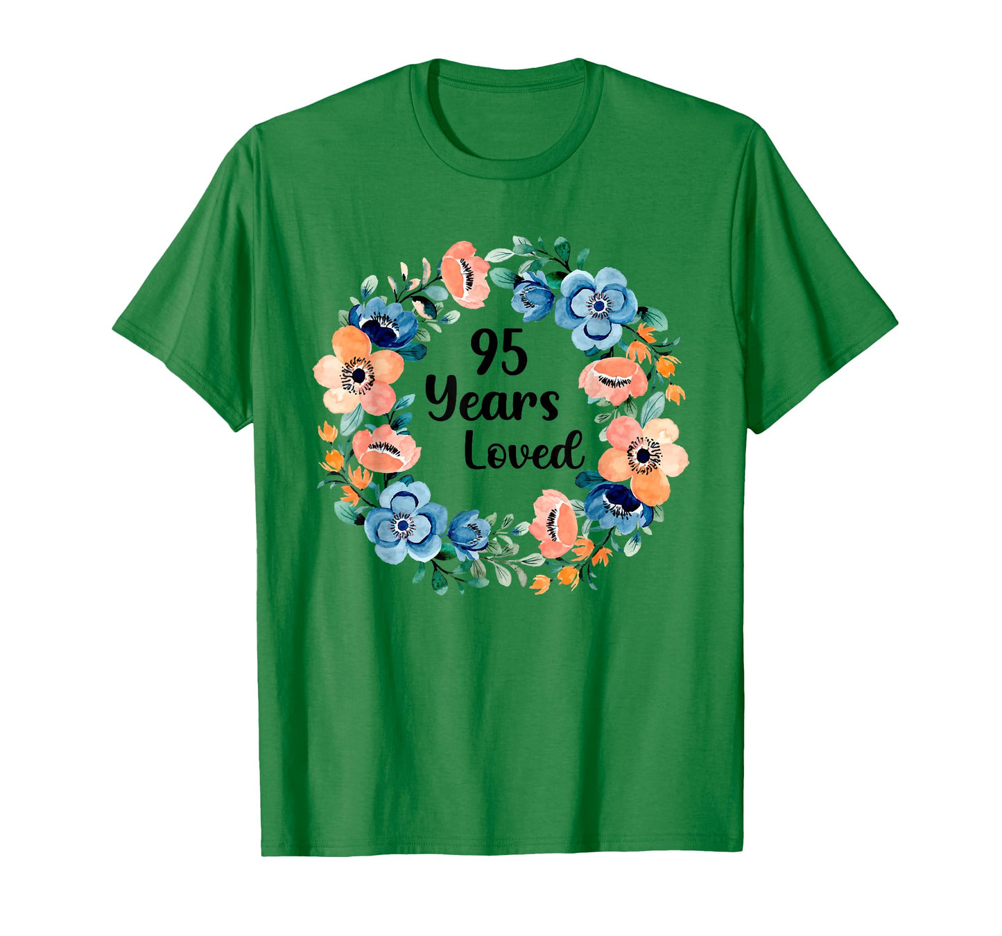 95 Years Loved Mom Grandma 95 Years Old 95th Birthday T-Shirt