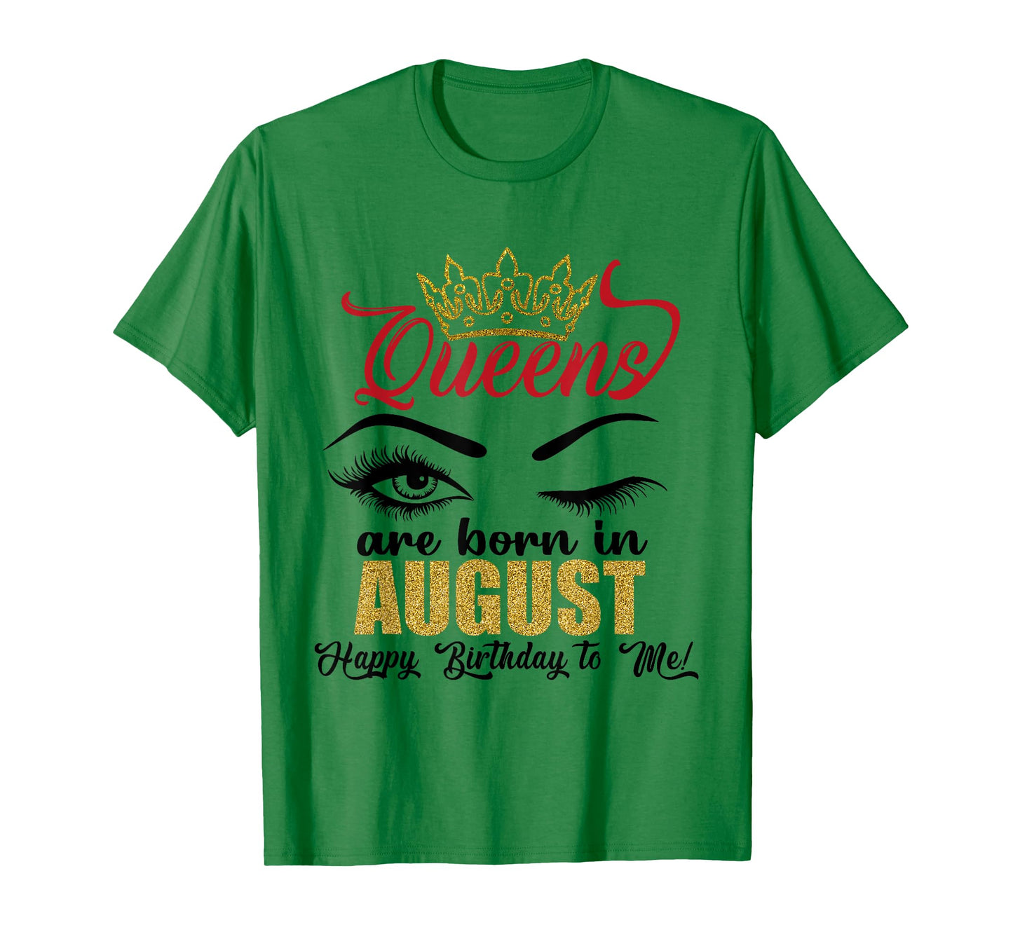 A Queens Are Born in August Happy Birthday To Me Queen Girls T-Shirt