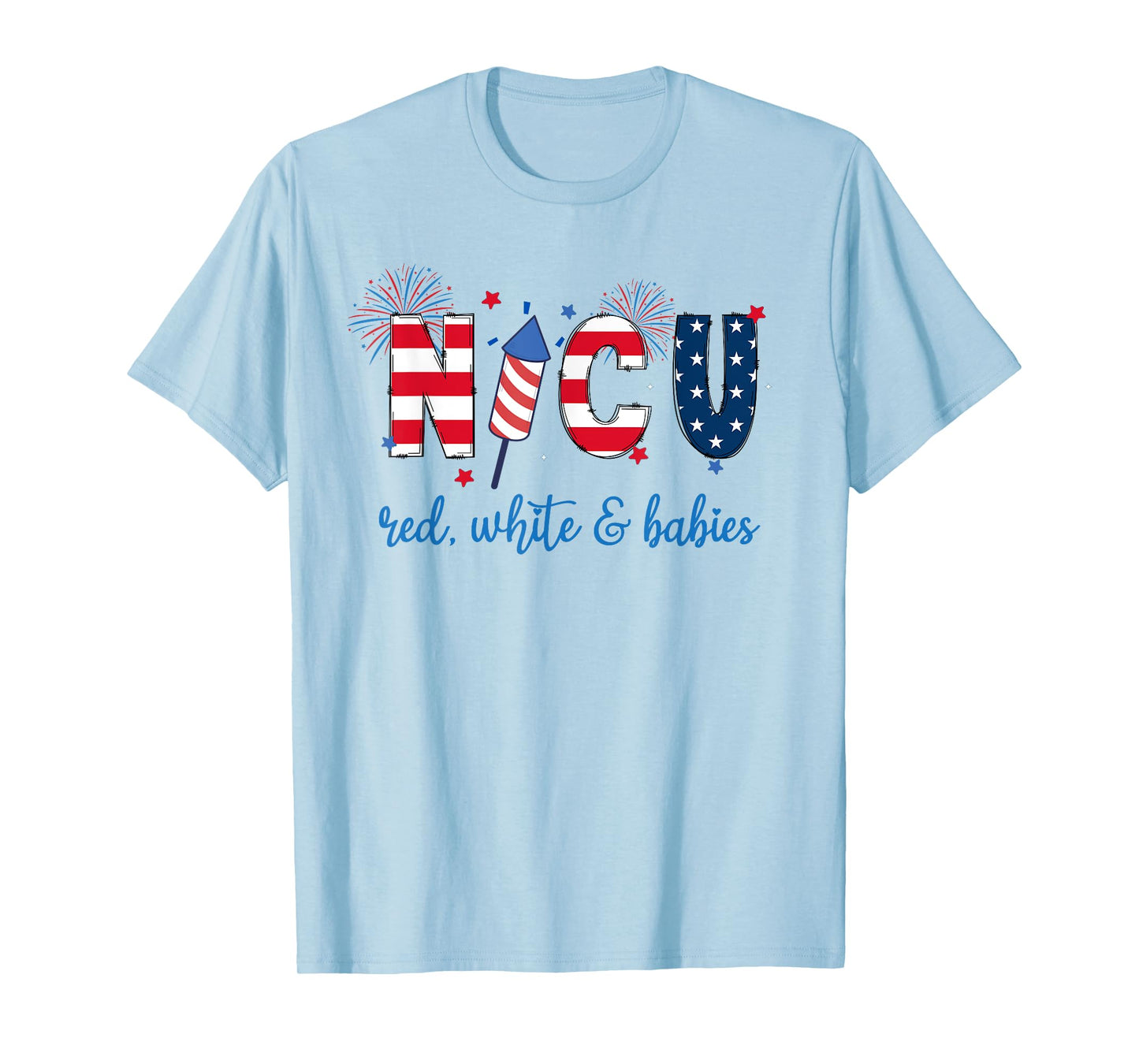 4th of July NICU Nurse Neonatal ICU Nurse Women Men T-Shirt