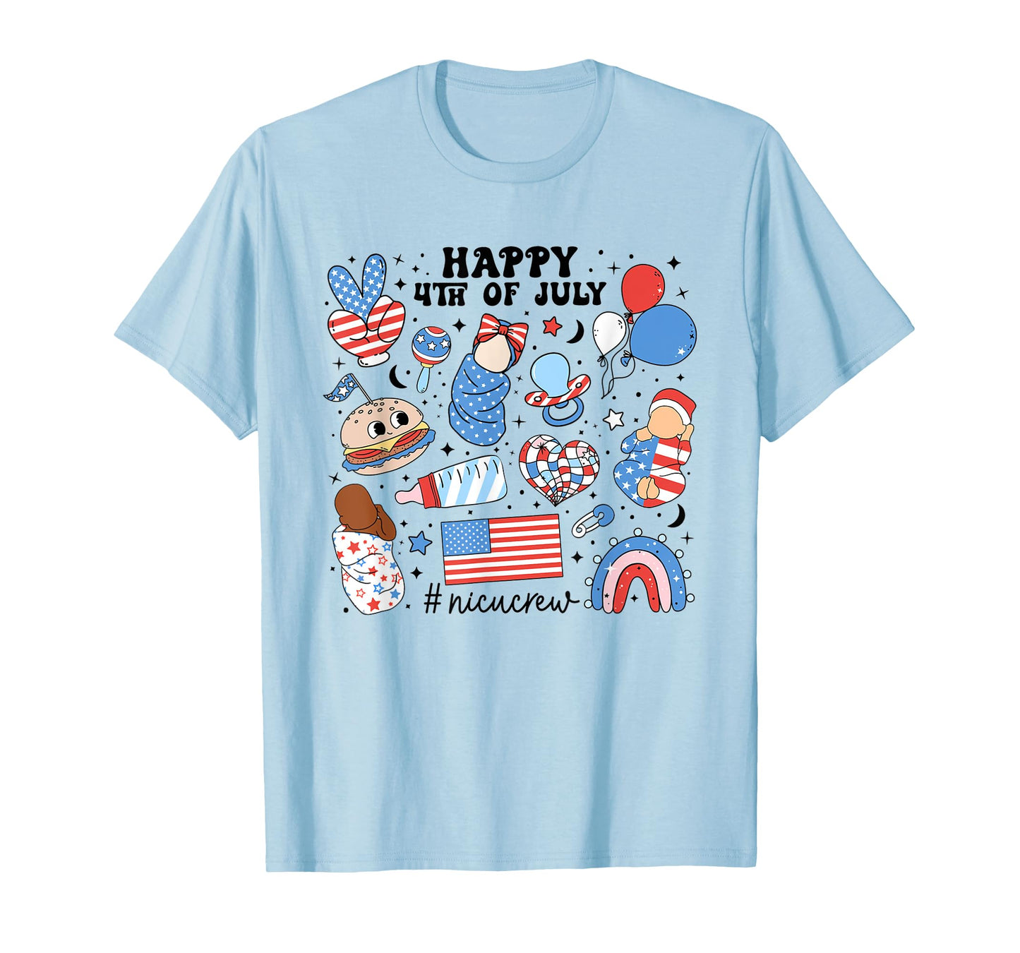 4th Of July NICU Nurse Neonatal Intensive Care Unit Nurse Women Men T-Shirt