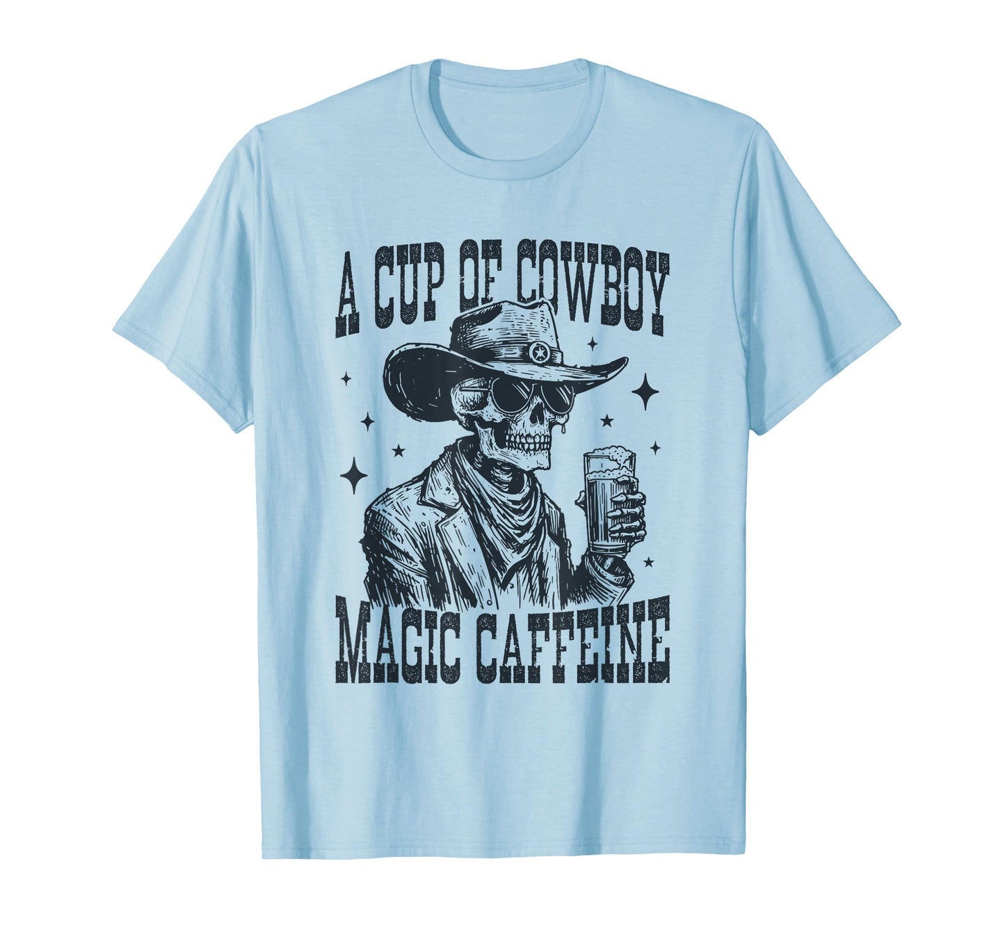 A Cup of Cowboy Magic Caffeine Skeleton Coffee Western Retro T-Shirt