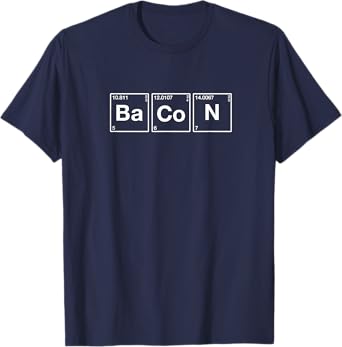 Bacon Chemistry Periodic Elements T-Shirt