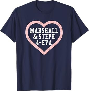 Marshall & Steph 4-Eva T-Shirt