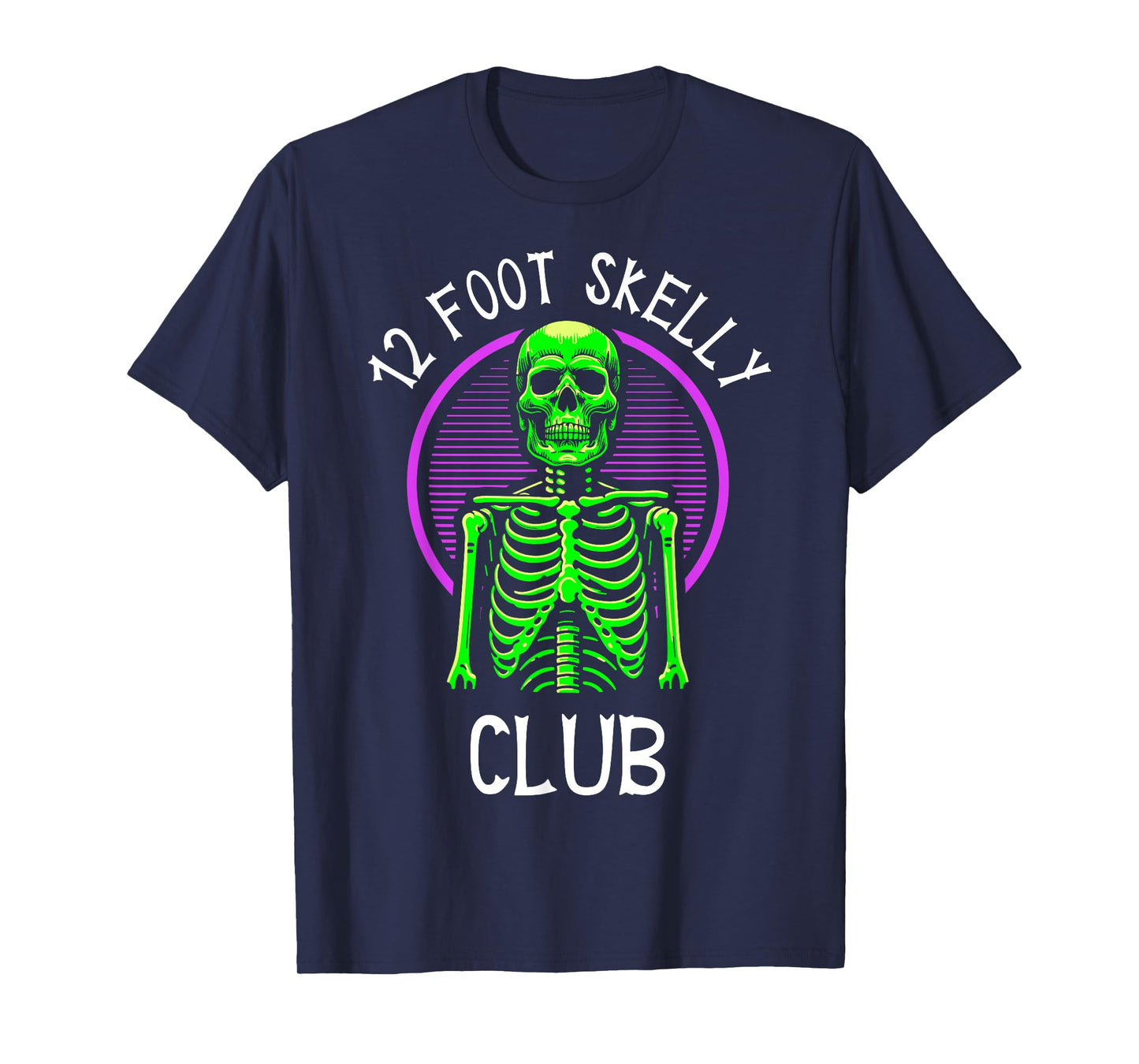 12 Foot Skelly Club - Halloween T-Shirt