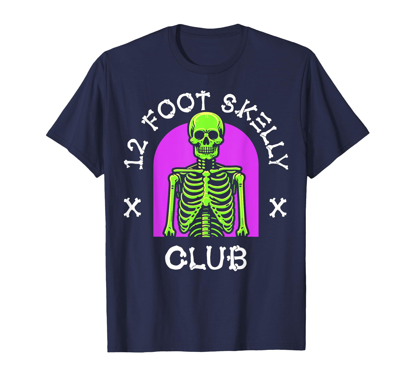 12 Foot Skelly Club - Halloween T-Shirt