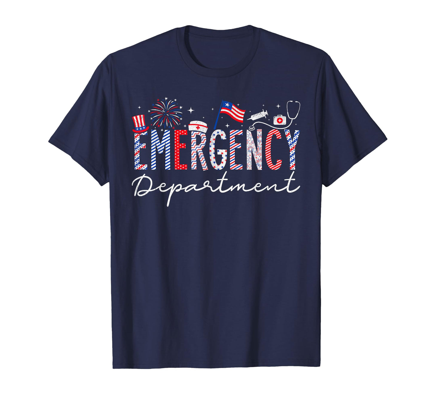 4th Of July EMERGENCY Department Nurse Patriotic Nurses T-Shirt