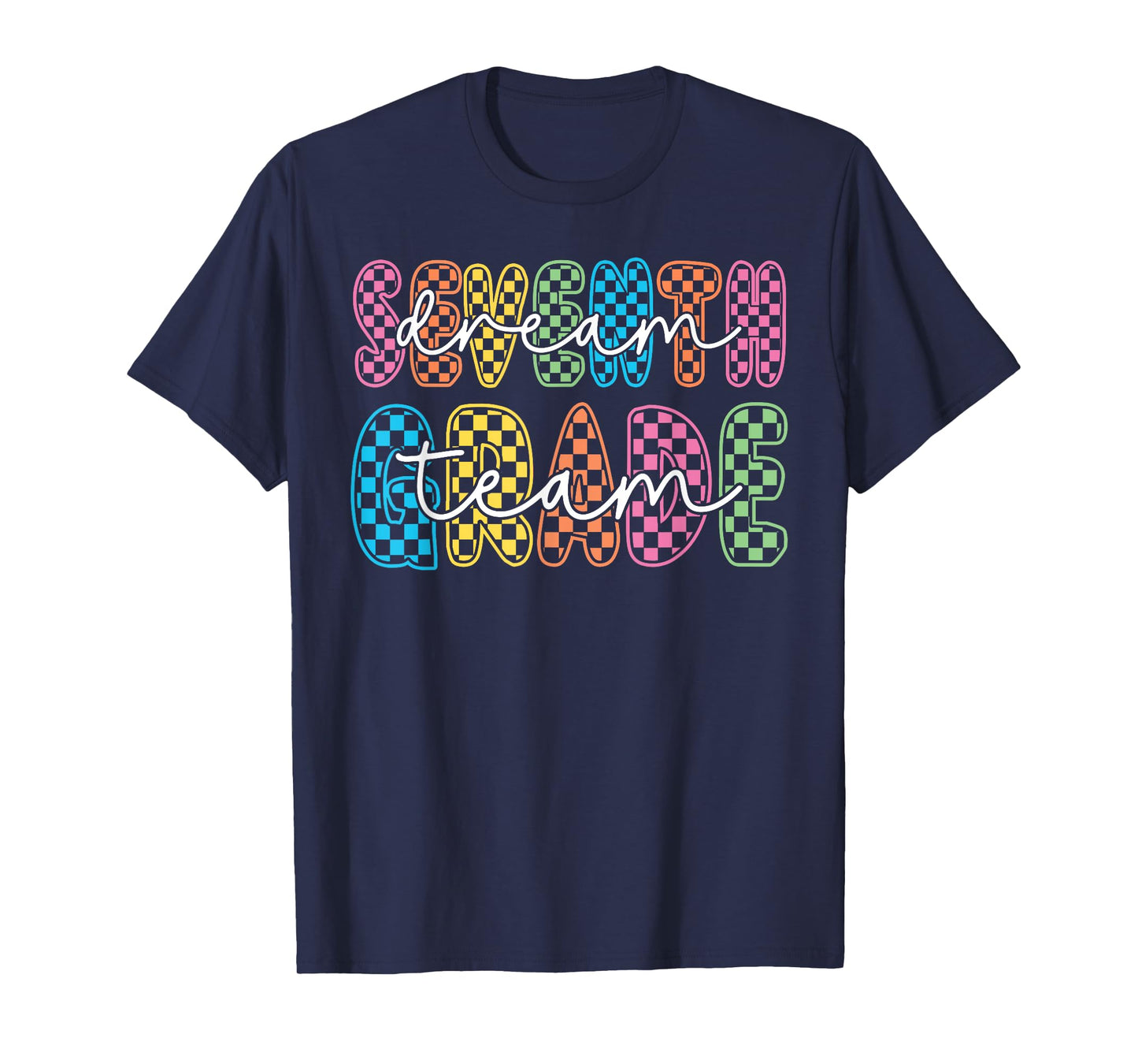 7th Seventh Grade Dream Team Teachers Back To School T-Shirt