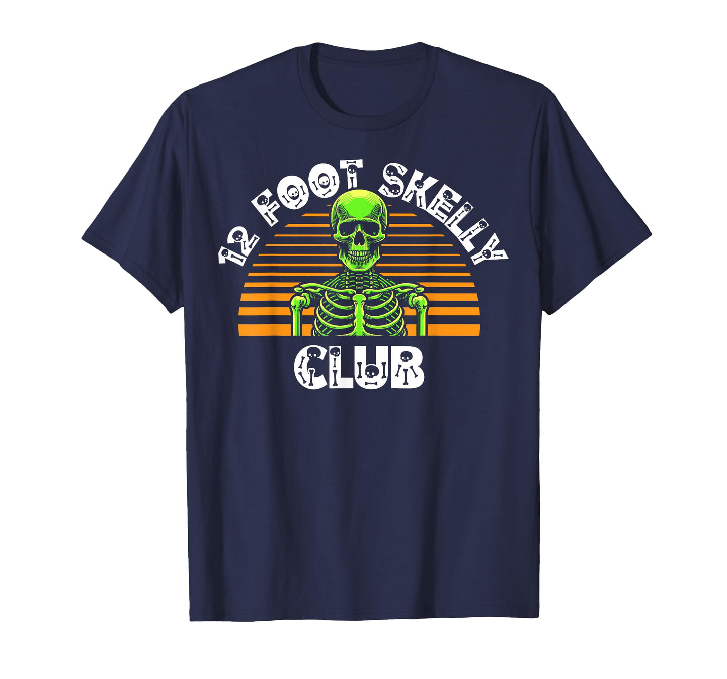12 Foot Skelly Club - Halloween T-Shirt