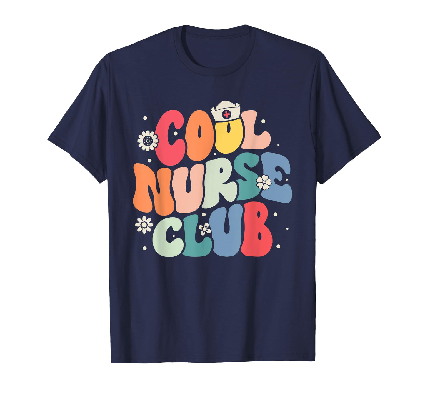 Cool Nurse Club Registered Nurse Nursing Students Groovy Tee T-Shirt