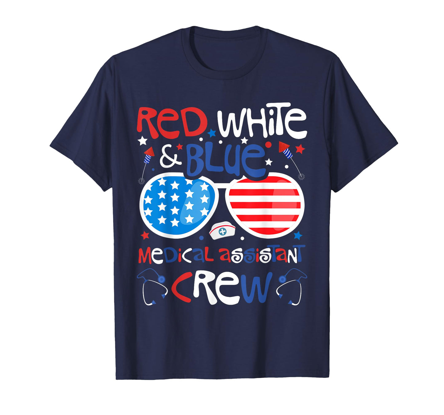 4th of July Red White Blue Medical Assistant Crew Patriotic T-Shirt