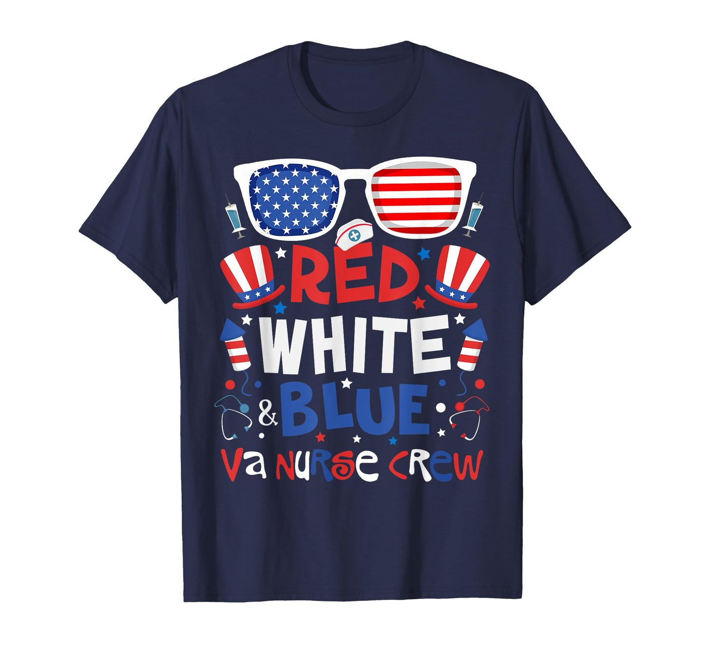 4th of July Red White Blue VA Nurse Crew Patriotic Nurse T-Shirt