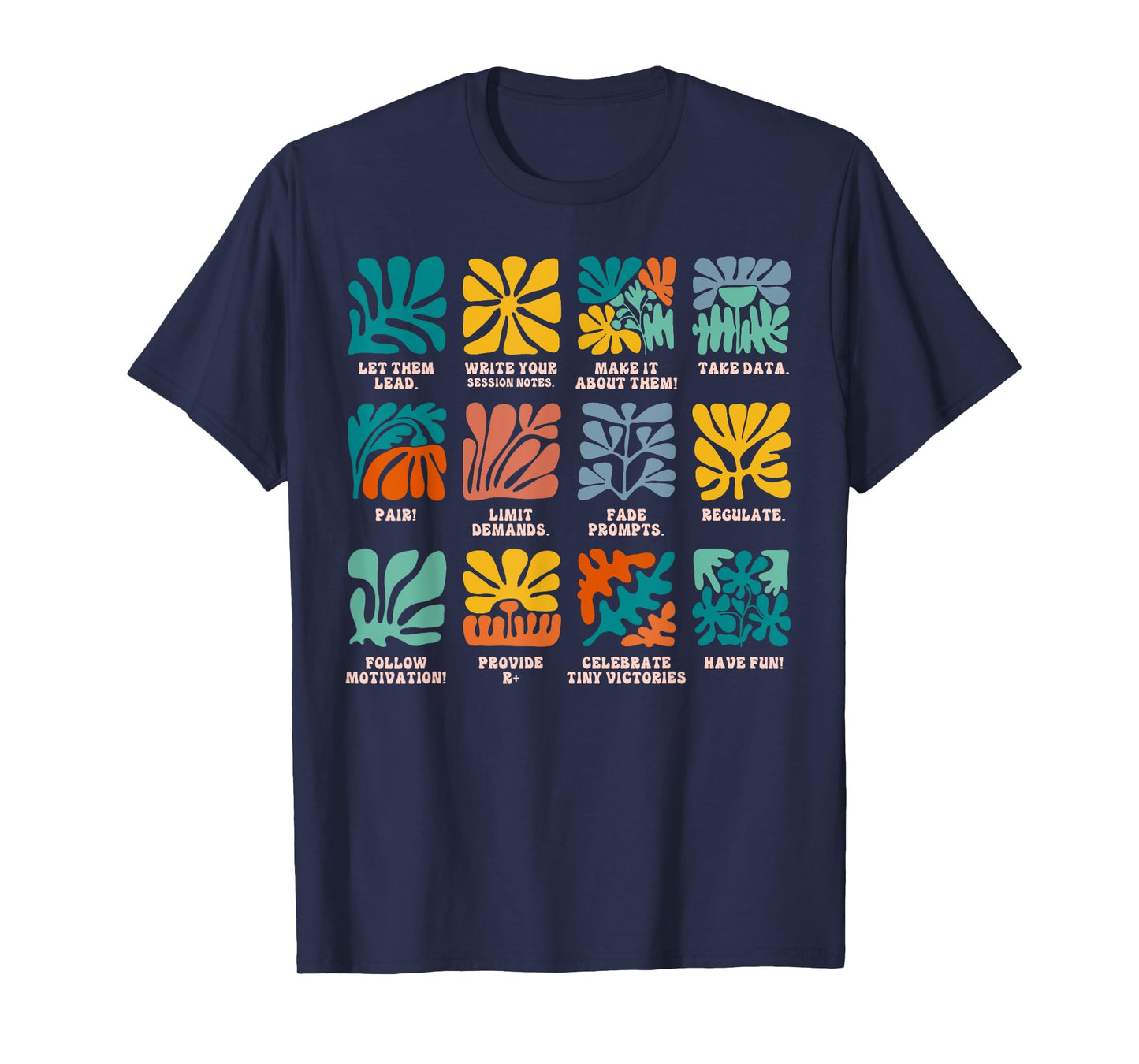 ABA Applied Behavior Analyst Advocate Autism Lets Them Lead T-Shirt