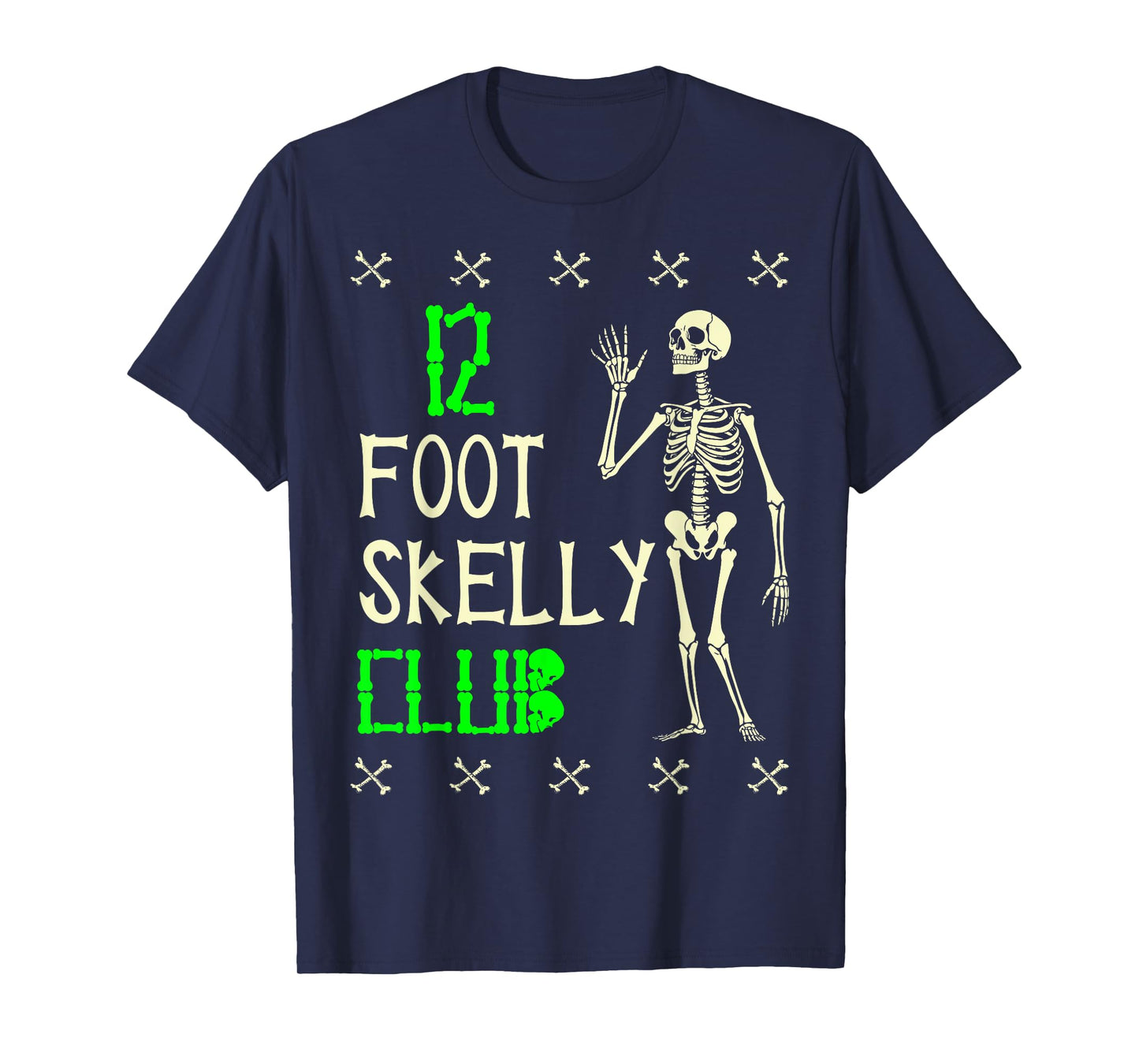 12 Foot Skelly Club - Halloween T-Shirt