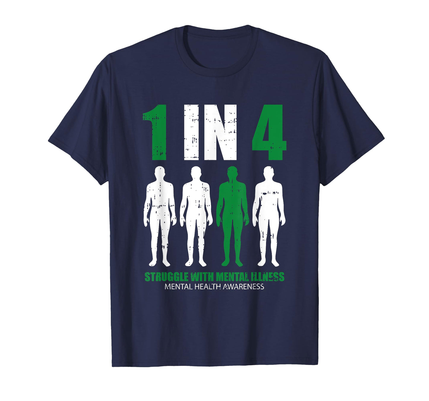 1 In 4 Struggle With Mental Illness Mental Health Awareness T-Shirt