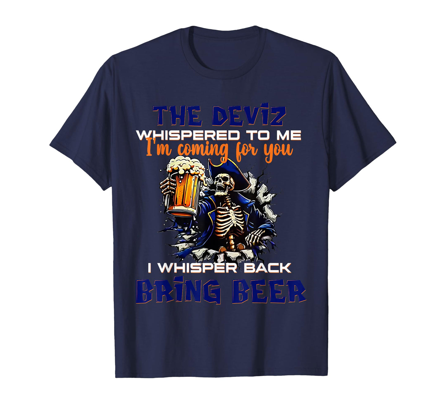 2 Side The Devil Whispered to Me I'm Coming for You Skeleton T-Shirt