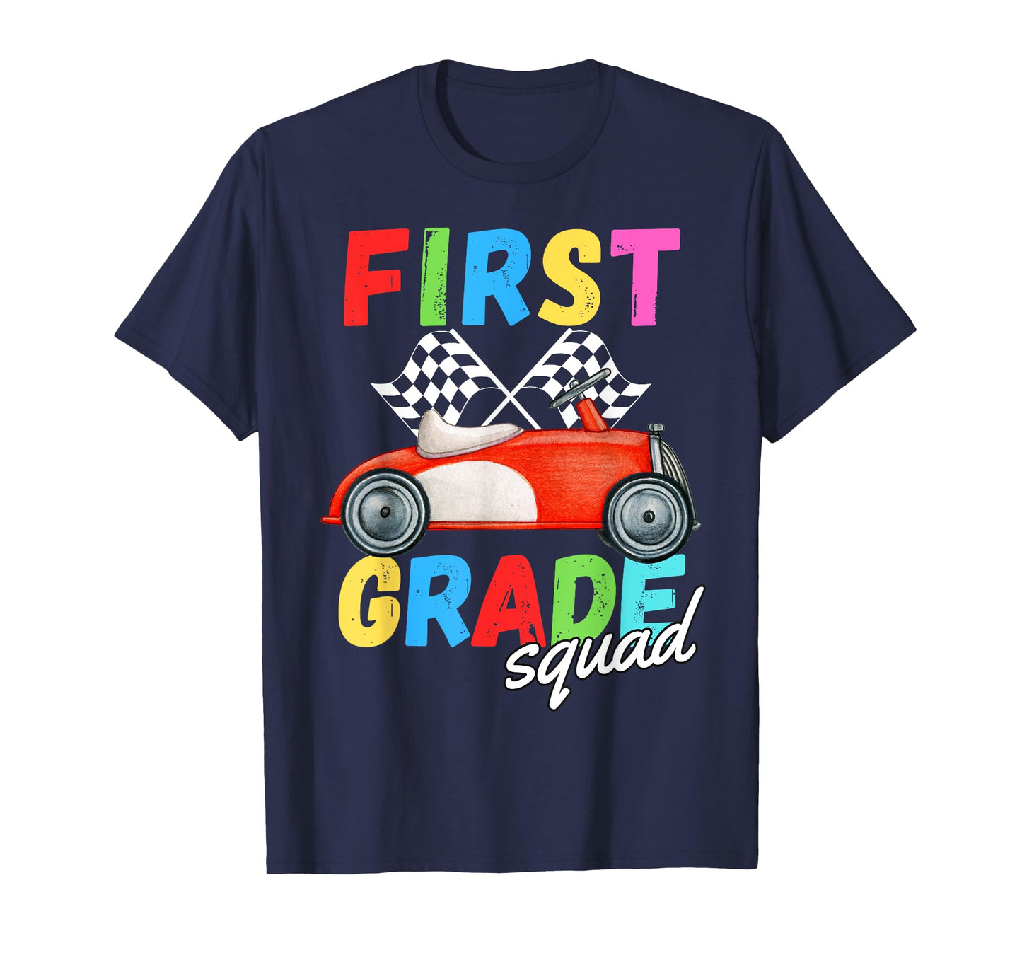 1st Grade Squad First Teacher Student Team Race Car Funny T-Shirt
