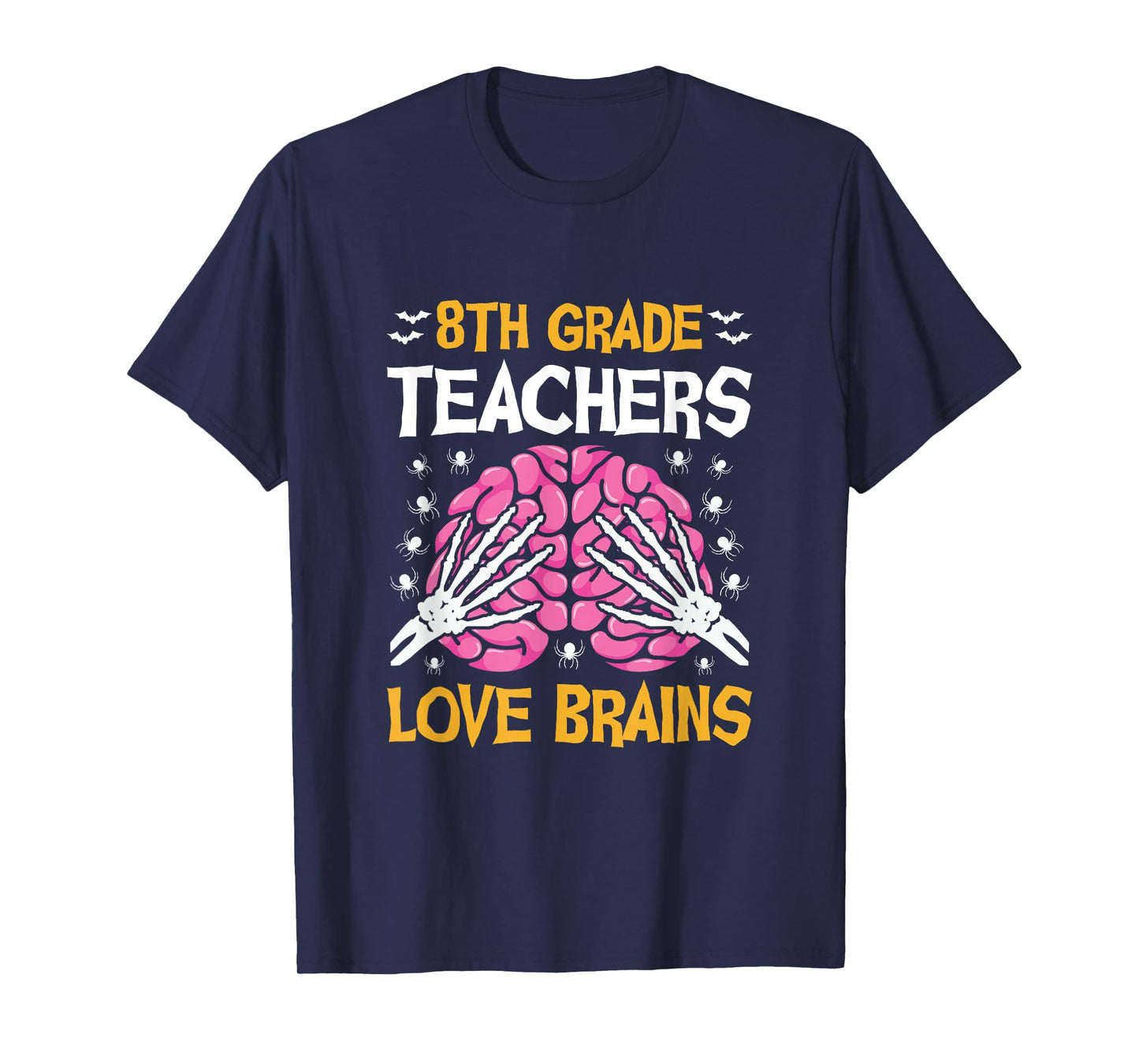 8th Grade Teachers Love Brains Funny Halloween School T-Shirt