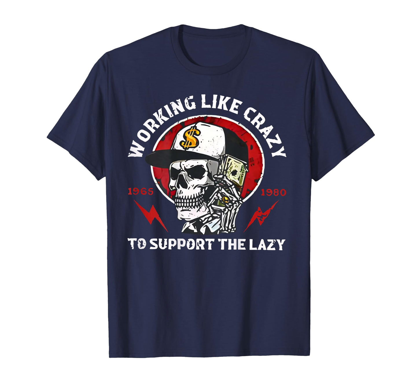 (ON Back) Gen X Working Like Crazy to Support The Lazy T-Shirt