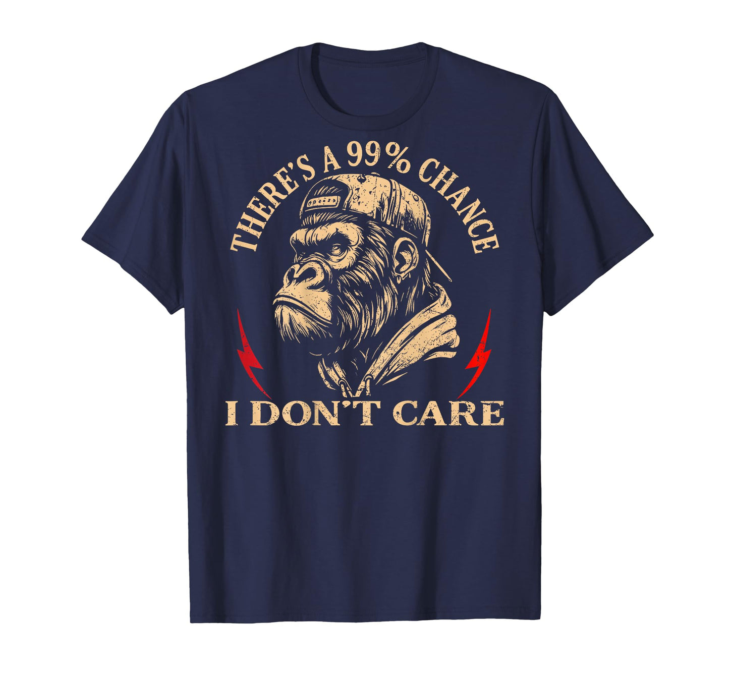 (ON Back) There's A 99% Chance I Don't Care Funny Monkey Men T-Shirt