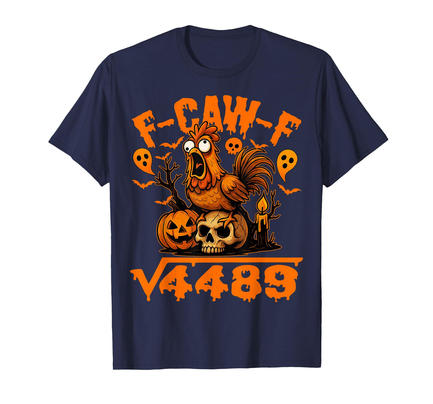 67 F-Caw-F Quote Rooster Meme Square Root 4489 Halloween T-Shirt