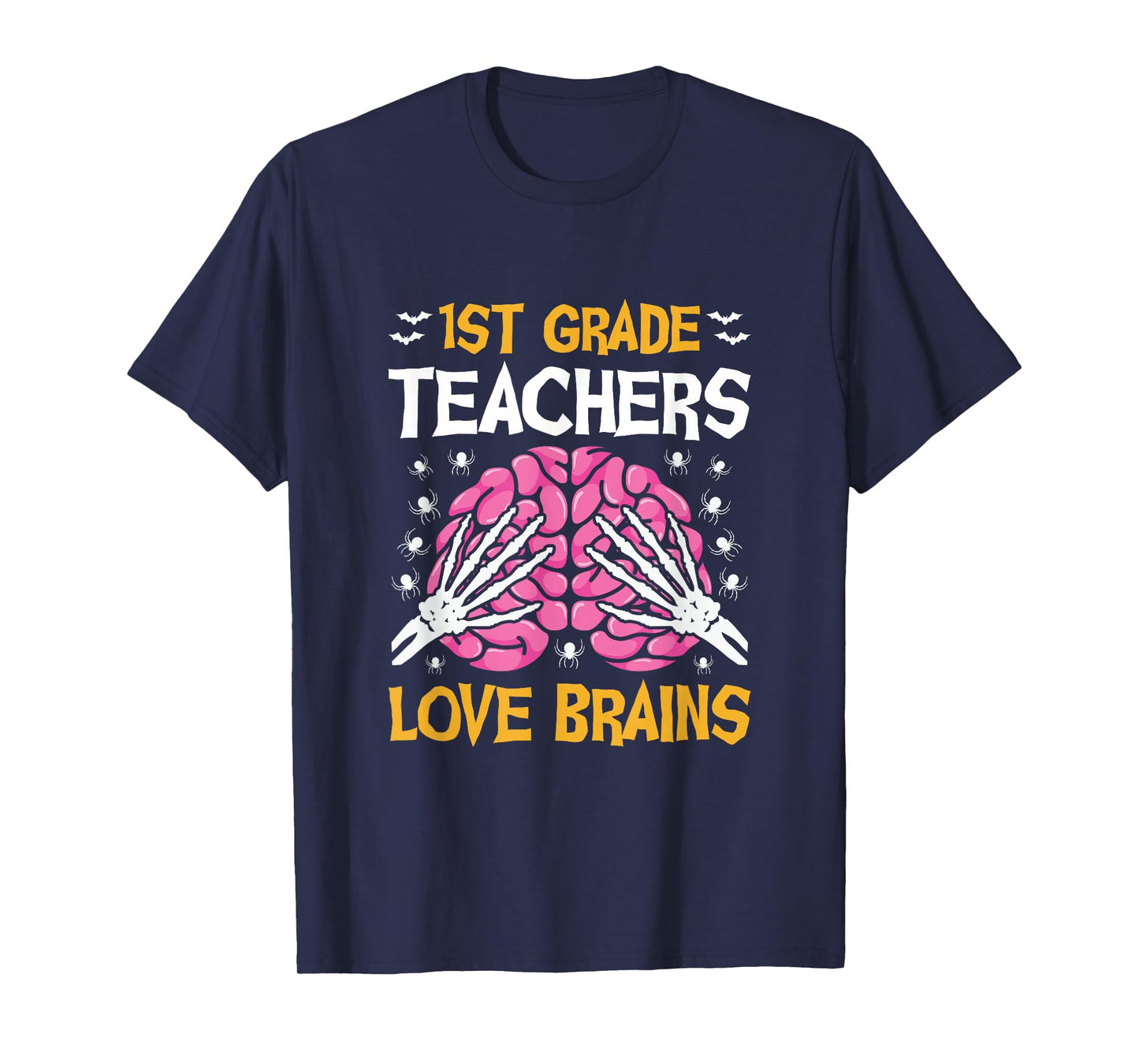 1st Grade Teachers Love Brains Funny Halloween School T-Shirt