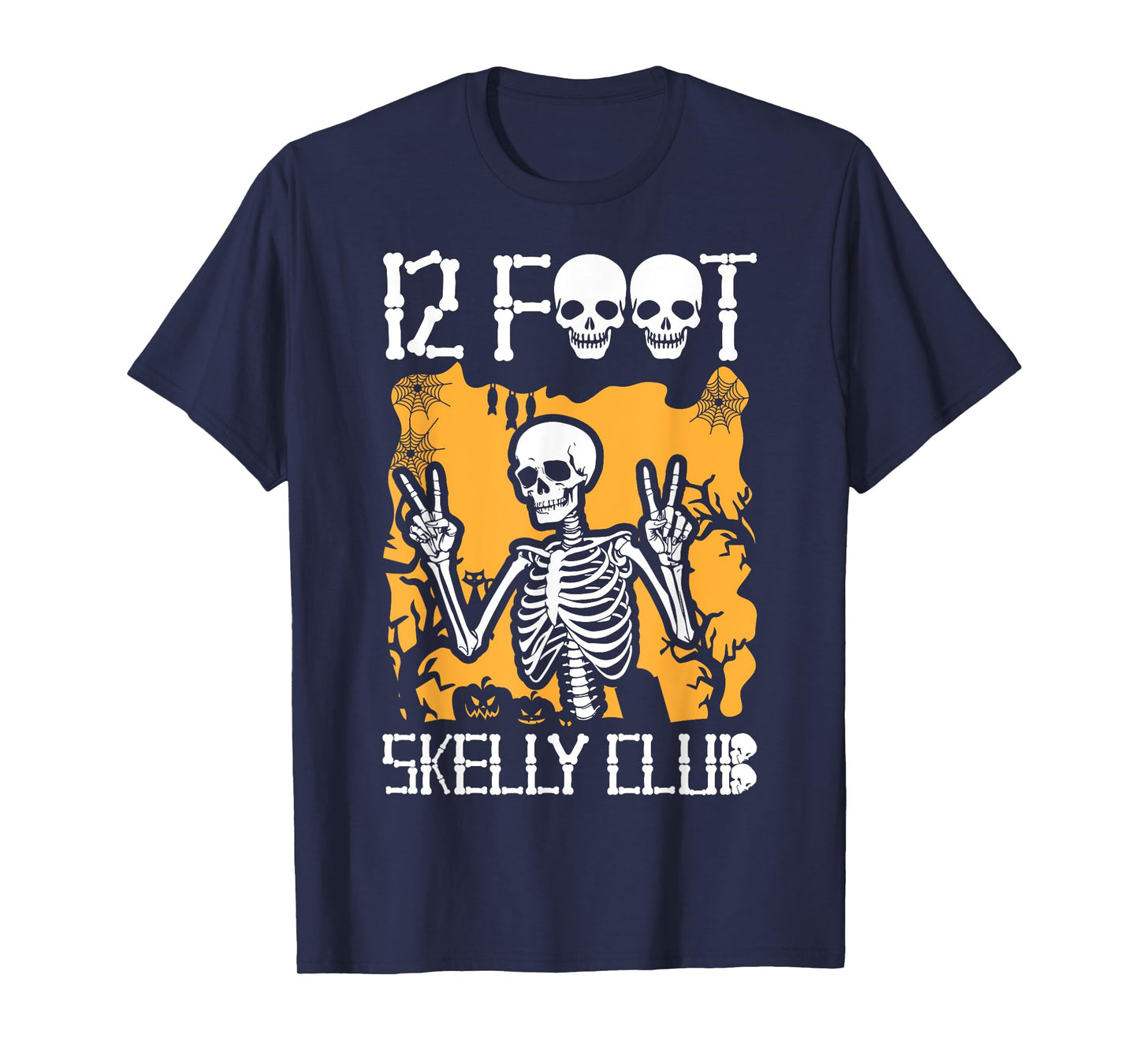 12 Foot Skelly Club - Halloween T-Shirt