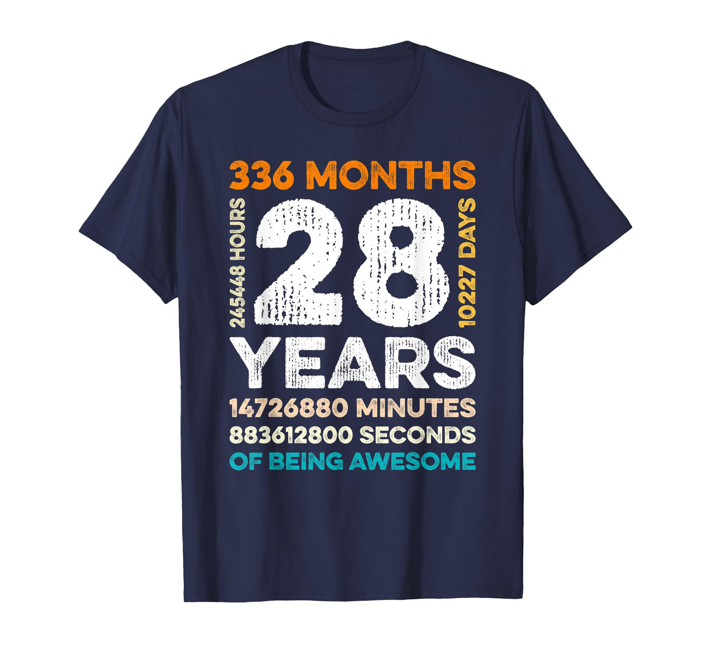 28 Years Old 336 Months Of Being Awesome 28th Birthday Gifts T-Shirt