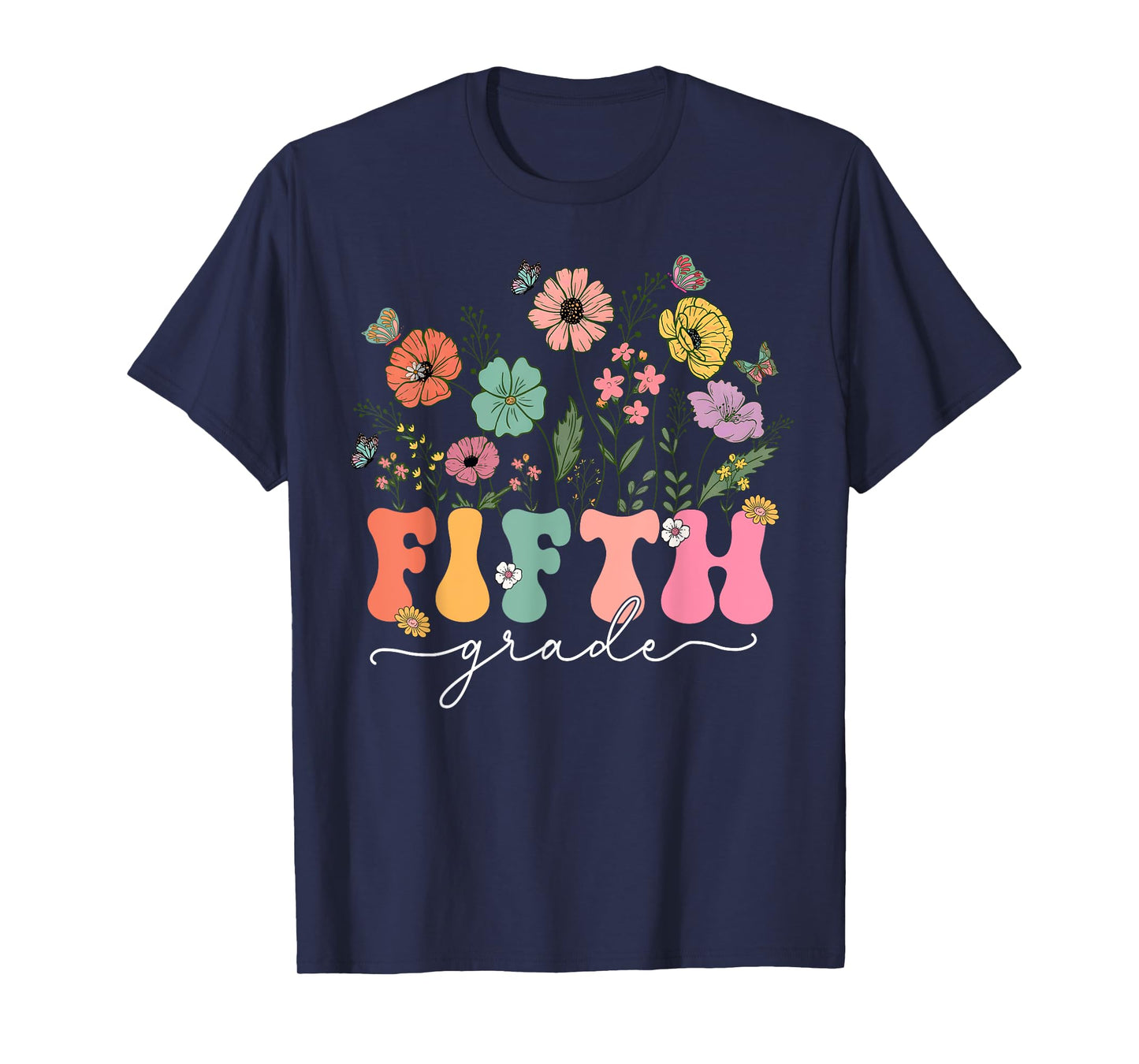 5th Fifth Grade Teacher Wildflower Back To School Floral T-Shirt