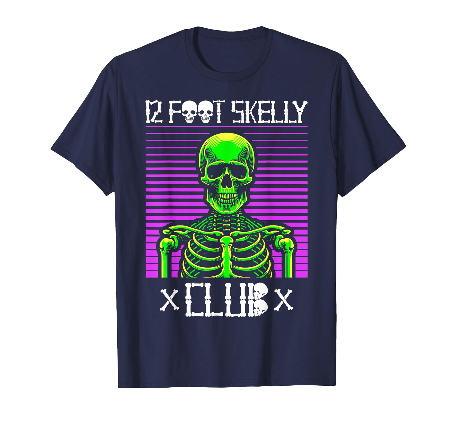 12 Foot Skelly Club - Halloween T-Shirt