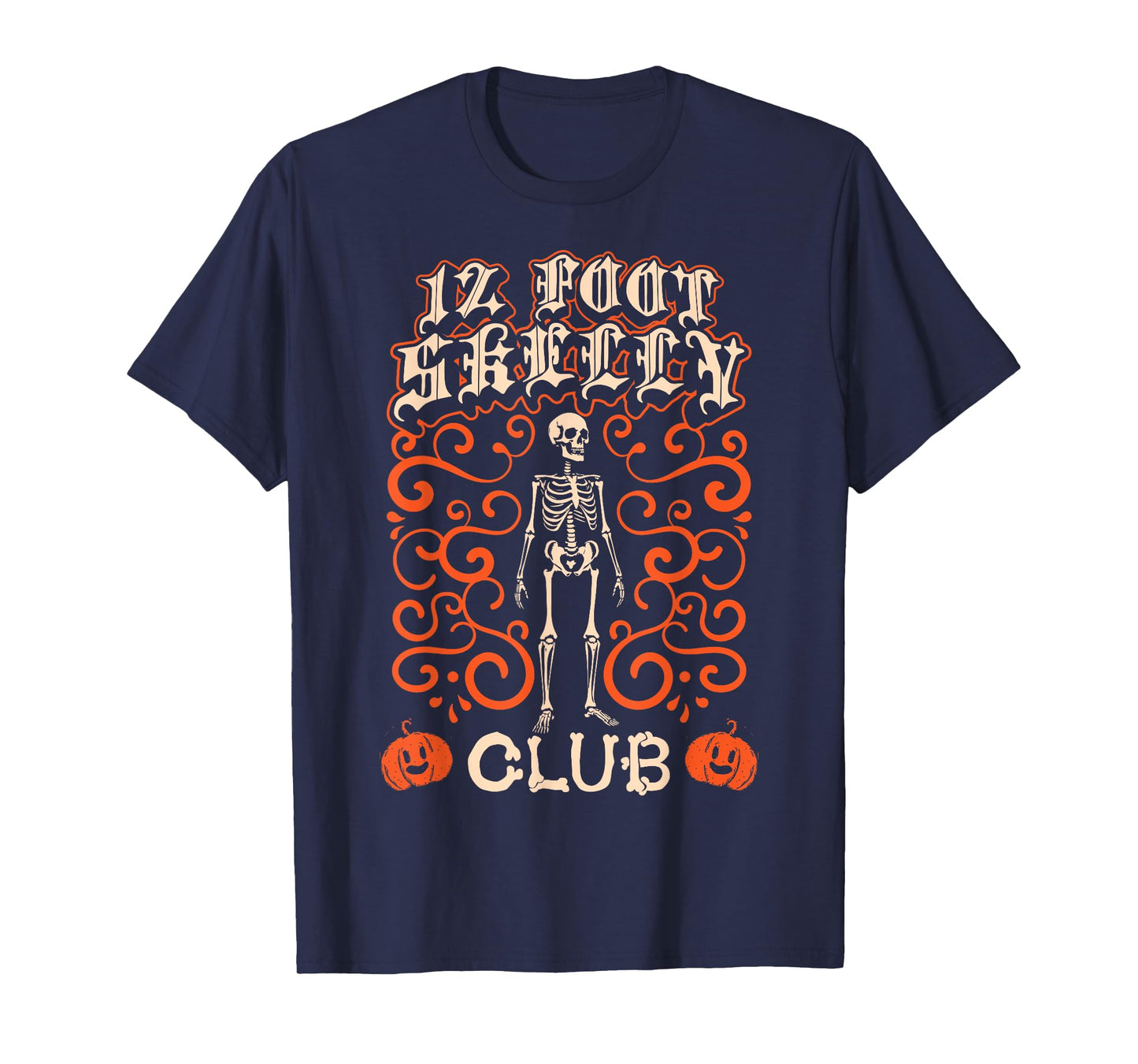 12 Foot Skelly Club - Halloween T-Shirt
