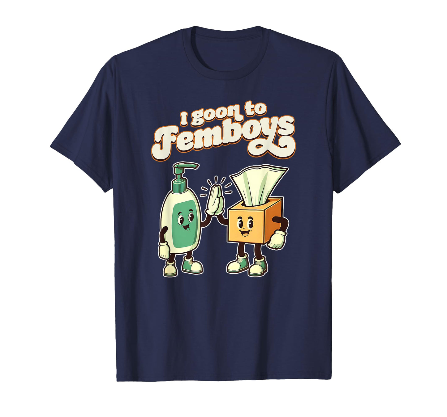 I Goon to FEMBOYS Certified Gooner Brainrot Meme Edging T-Shirt