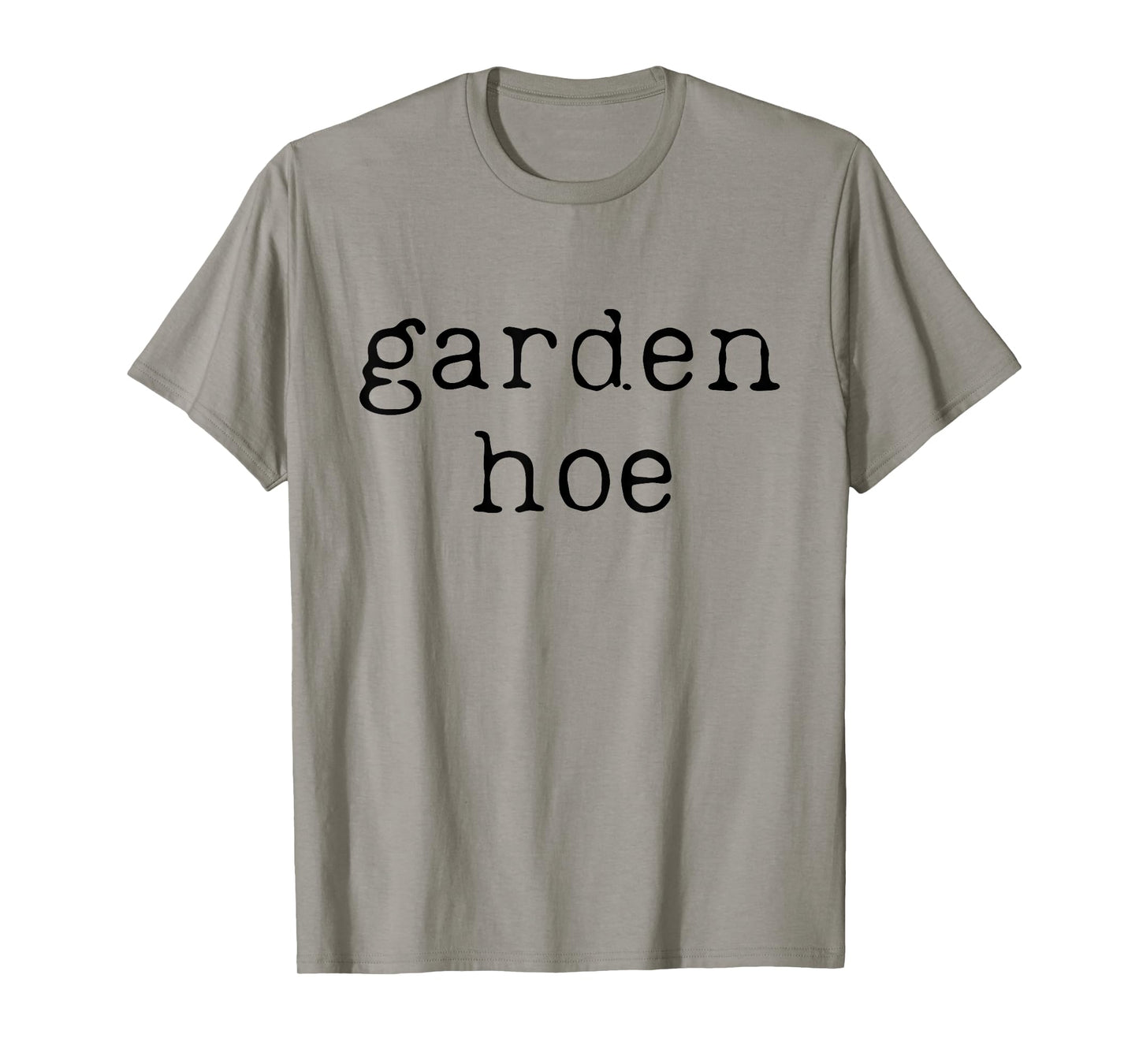 Funny Gardening Farming Shirt Farmer Garden Hoe T-Shirt