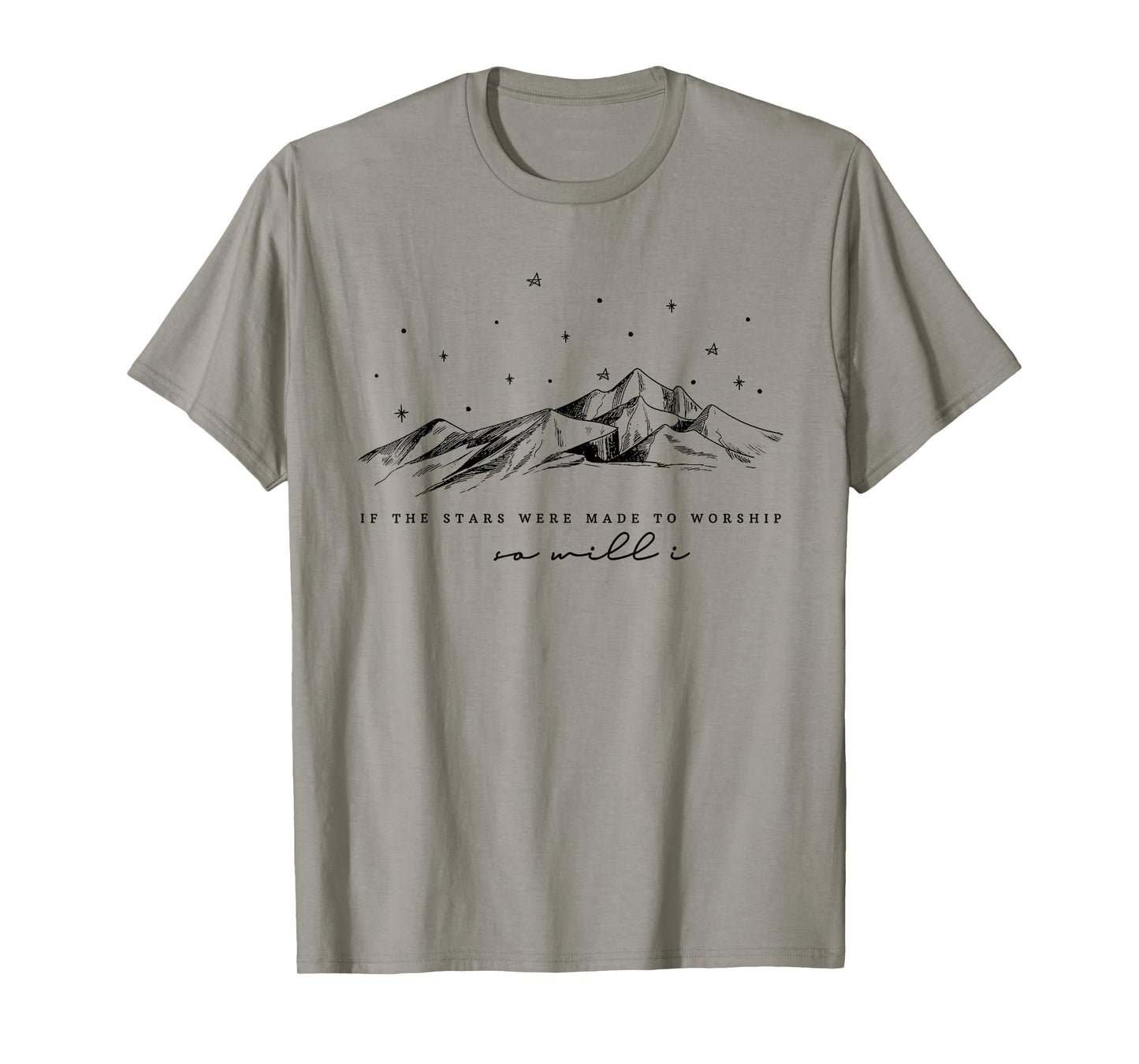 Funny If The Stars Were Made To Worship Women Christian T-Shirt